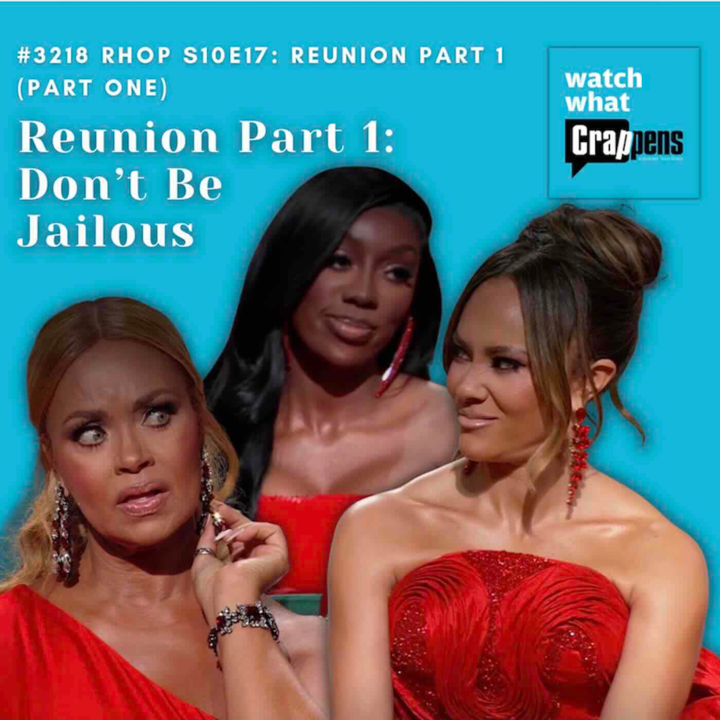 #3218 RHOP S10E17 Part 1: Reunion 1 - Don’t Be Jailous artwork