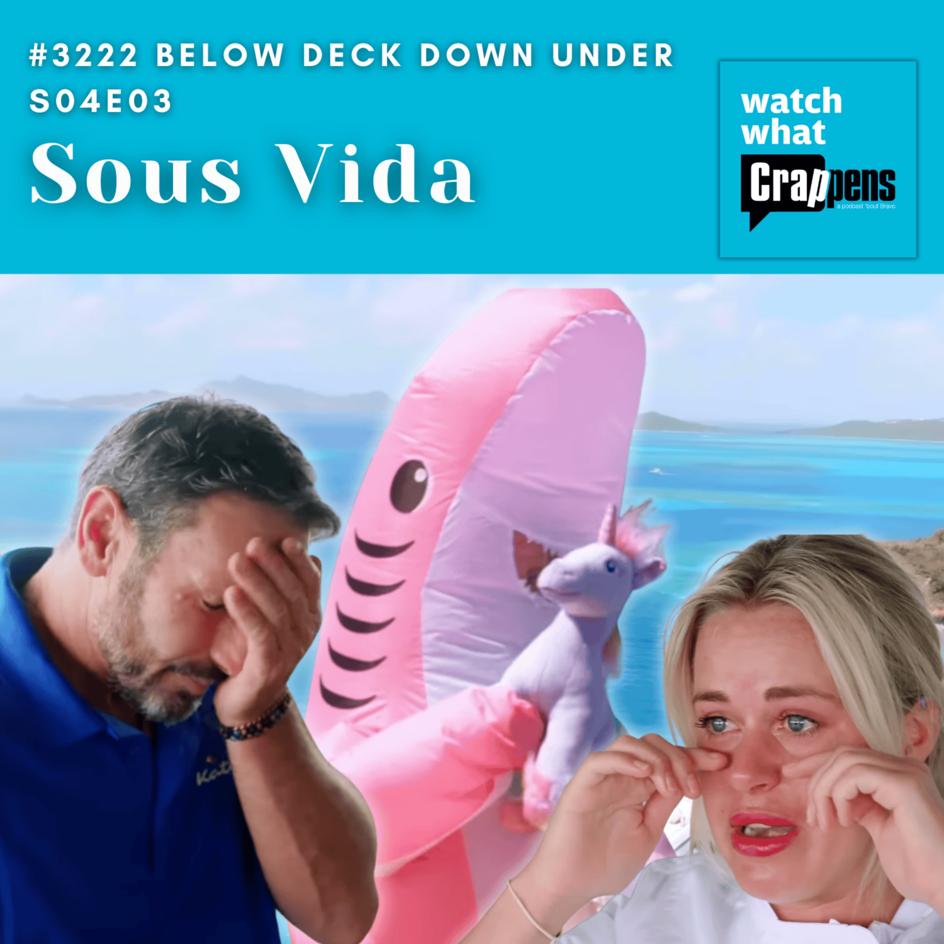 #3222 Below Deck Down Under S04E03: Sous Vida
