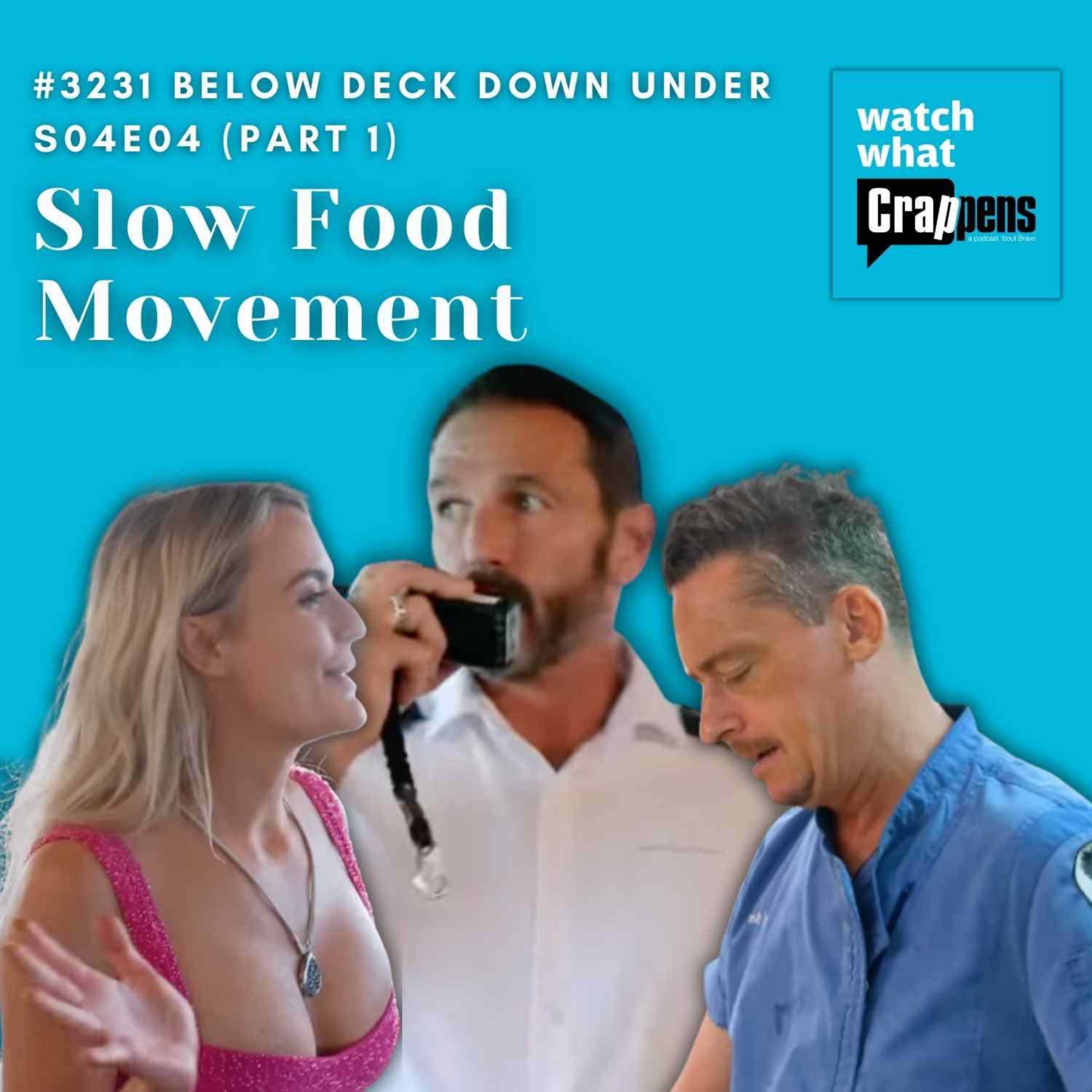 #3231 Below Deck Down Under S04E04: Slow Food Movement (Part 1)