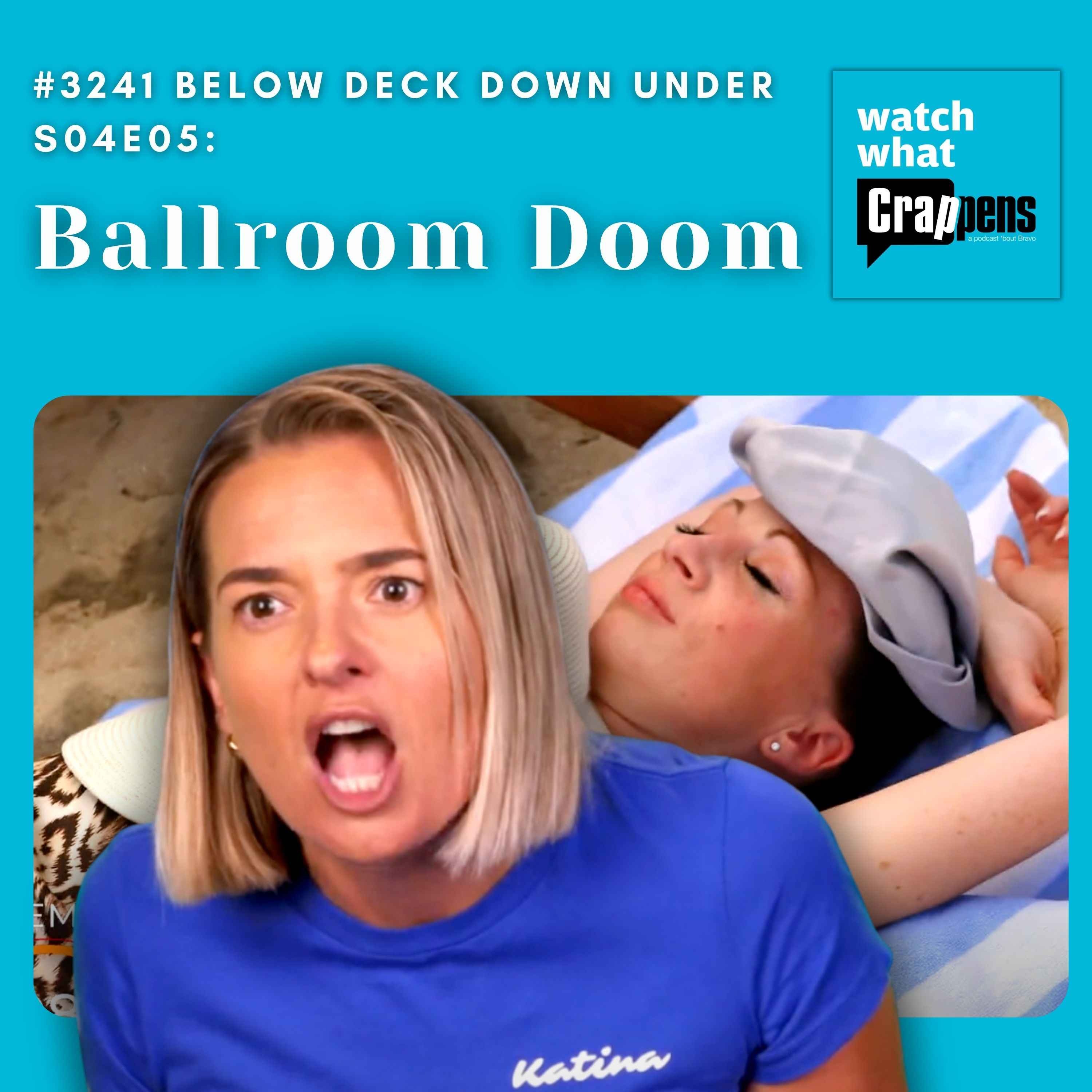 #3241 Below Deck Down Under S04E05: Ballroom Doom