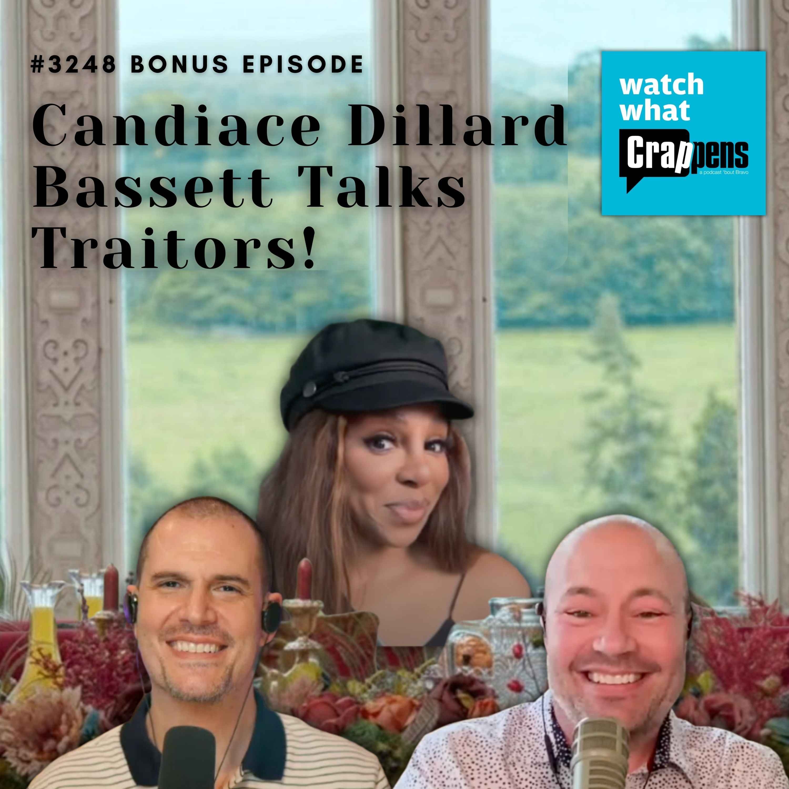 #3248  Bonus: Candiace Dillard Bassett Talks Traitors!