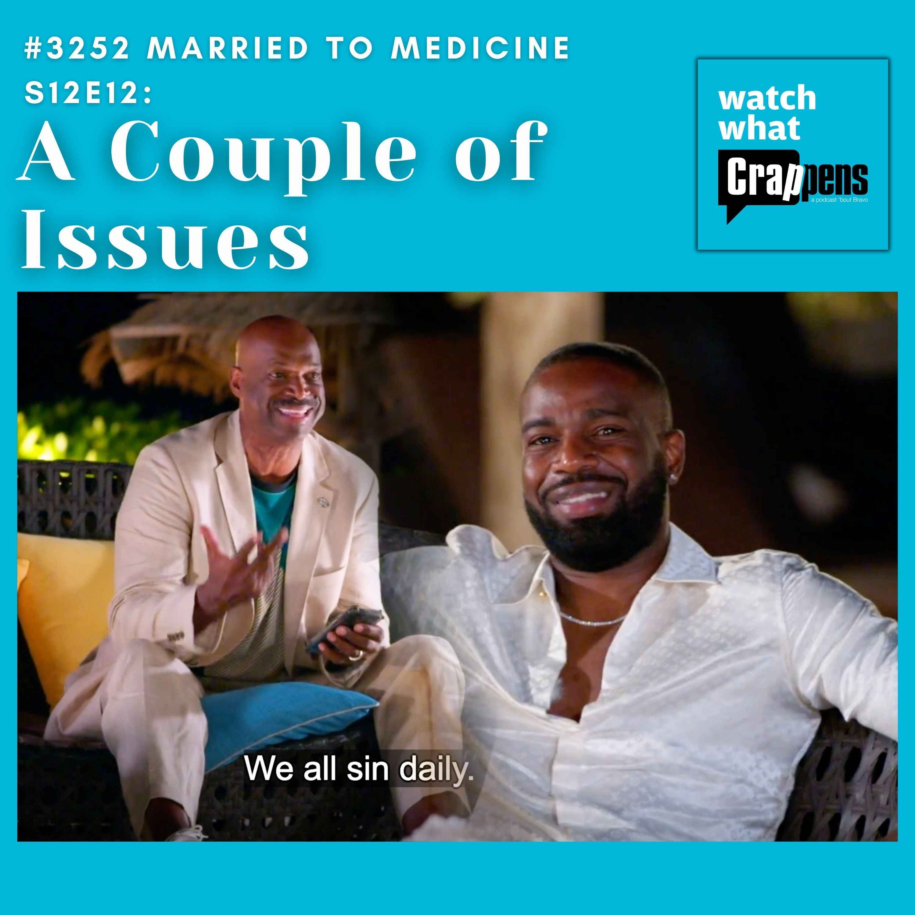 #3252  Married To Medicine S12E12: A Couple of Issues