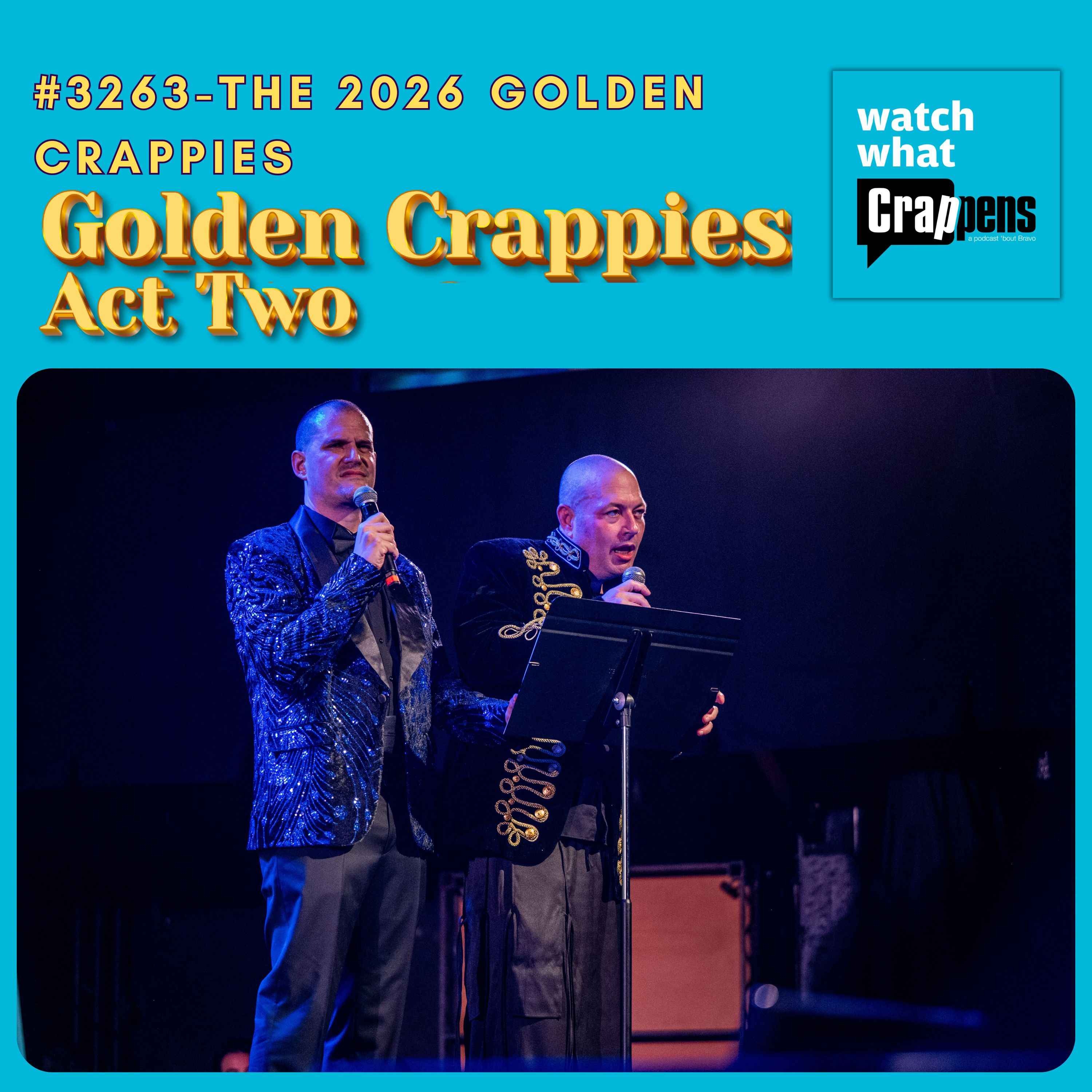 #3263 THE 2026 GOLDEN CRAPPIES  PART TWO