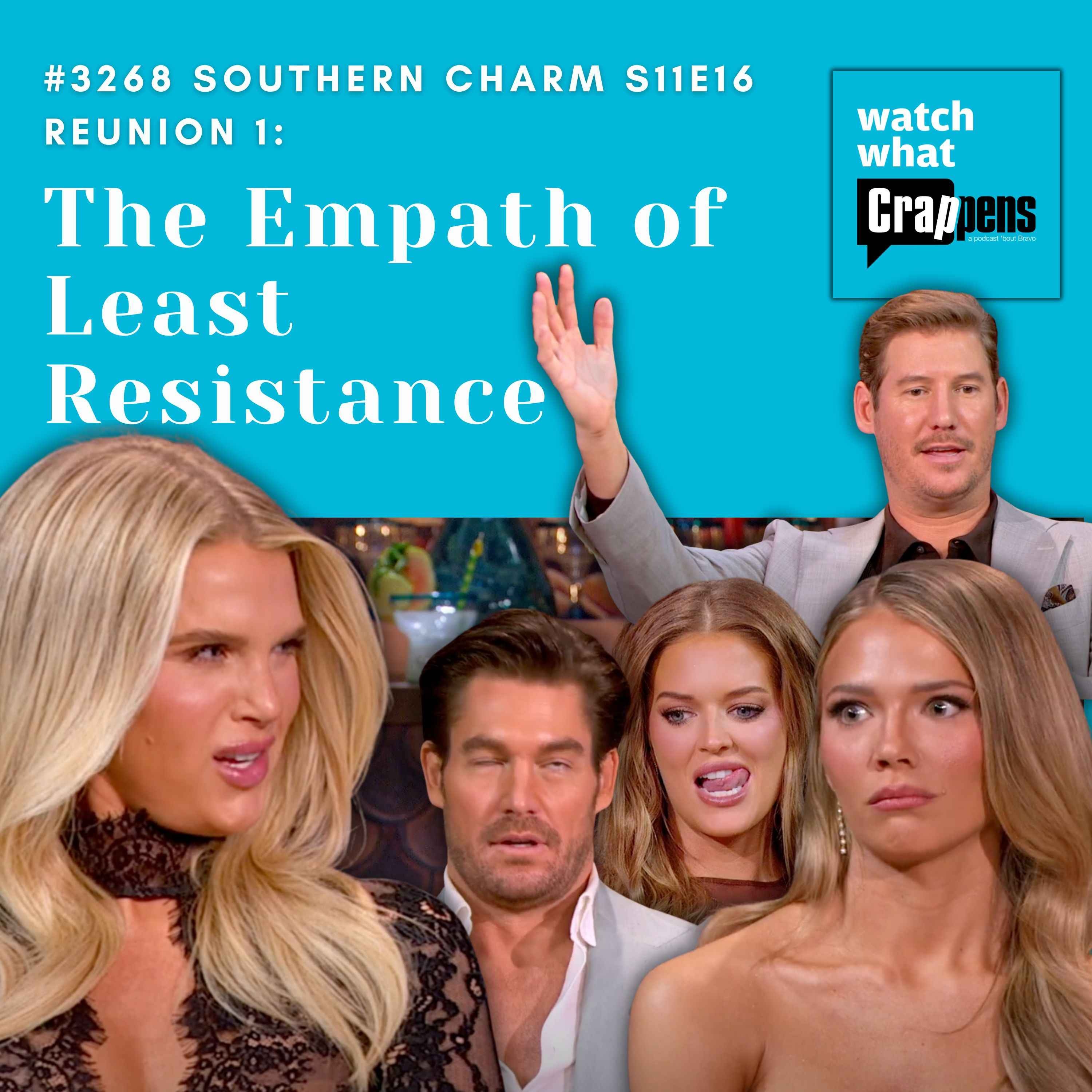 #3268 Southern Charm S11E16 Reunion 1: The Empath of Least Resistance