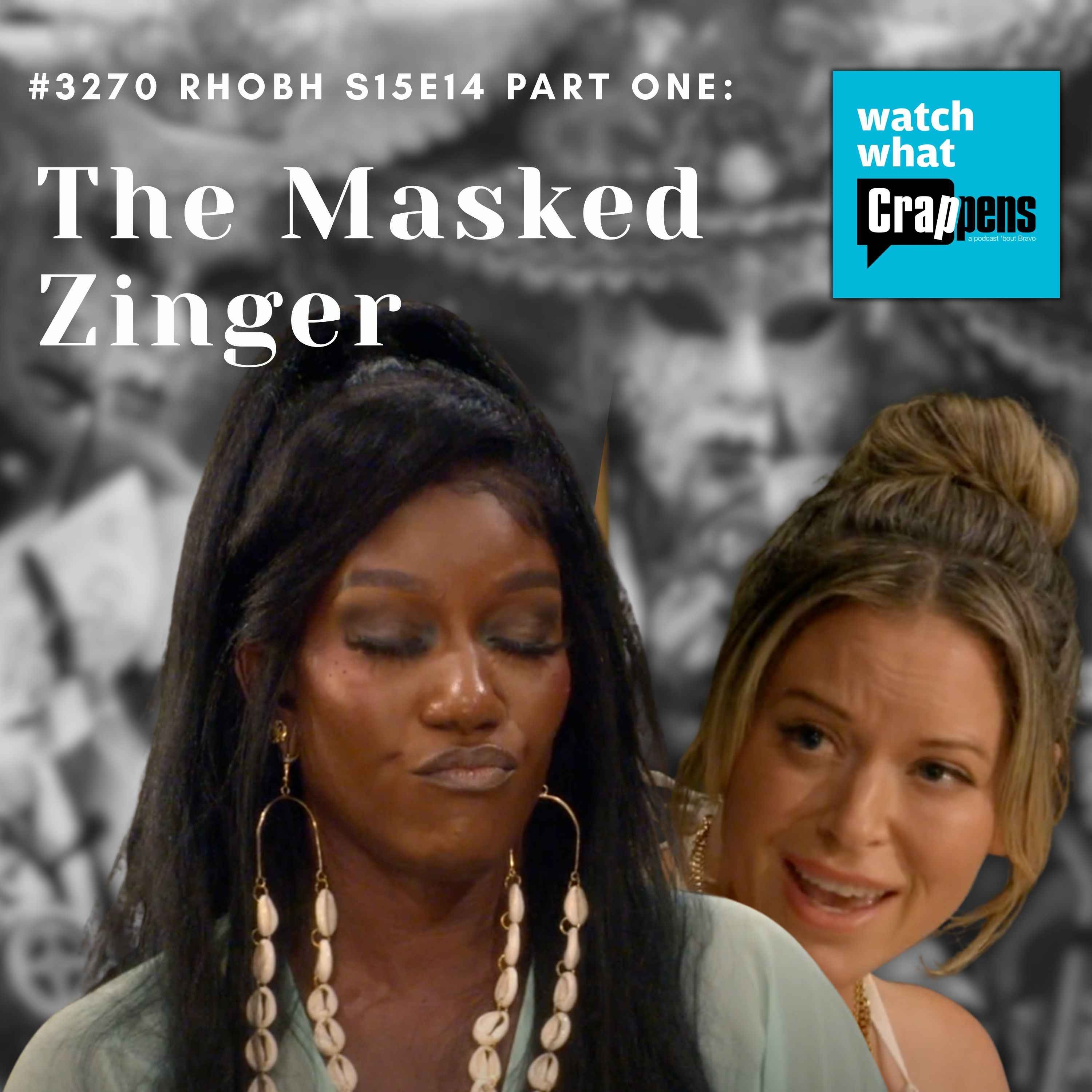 #3270  RHOBH S15E14 Part 1: The Masked Zinger