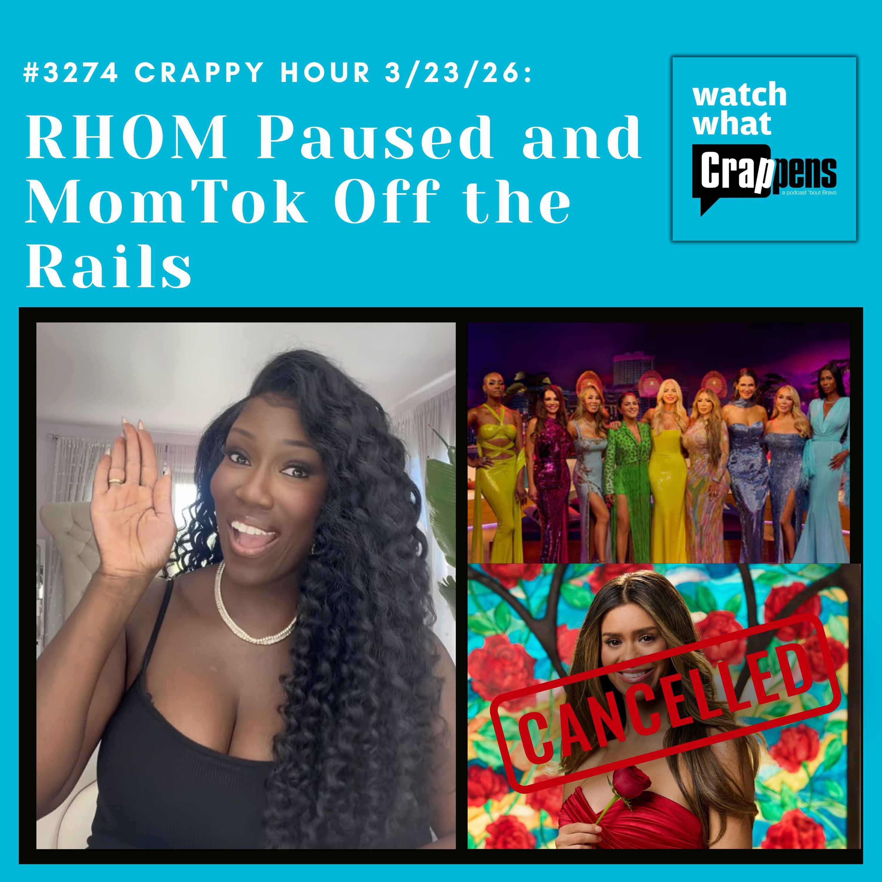 #3274  Crappy Hour 3/23/26: RHOM Paused and MomTok Off the Rails