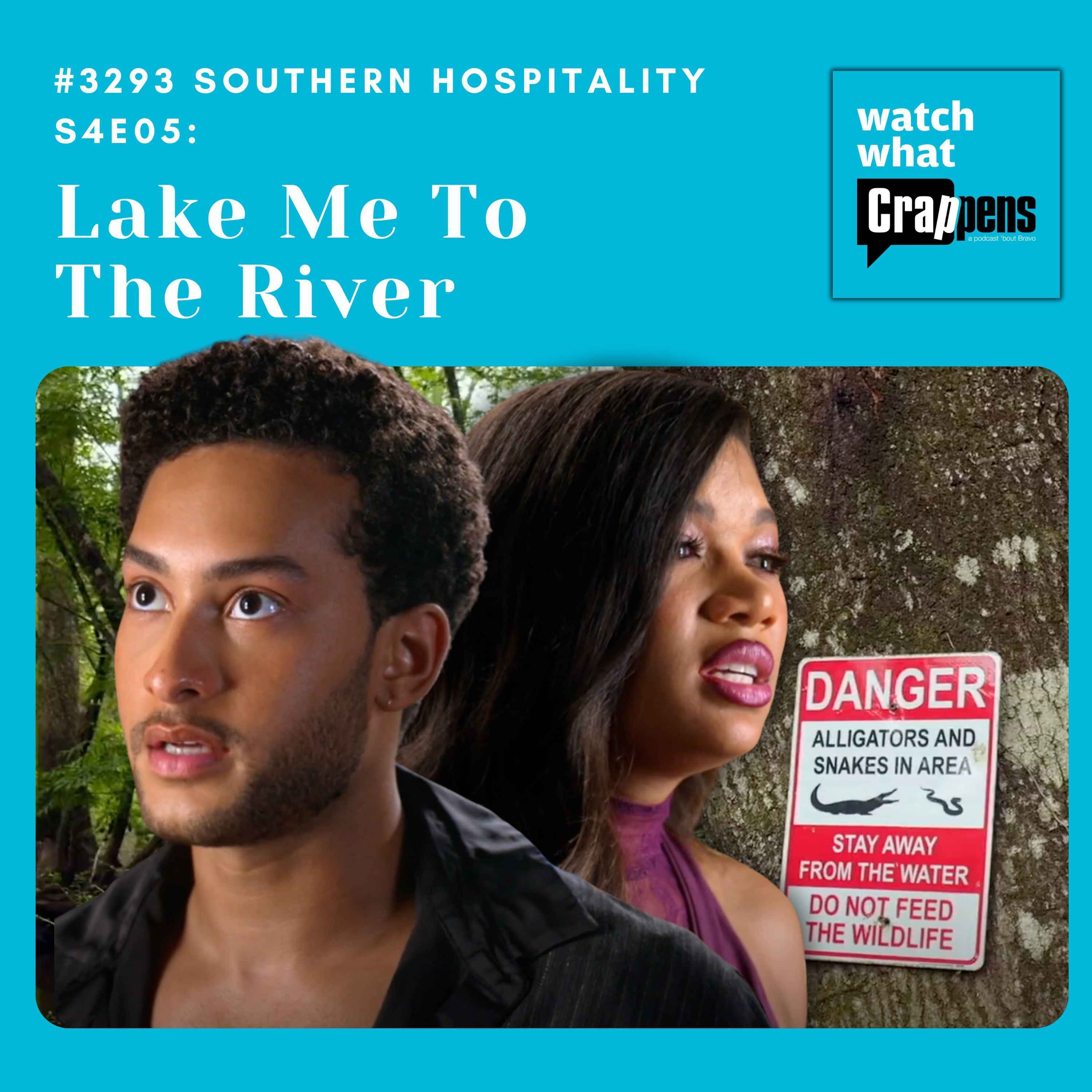 #3293  Southern Hospitality S4E05: Lake Me To The River