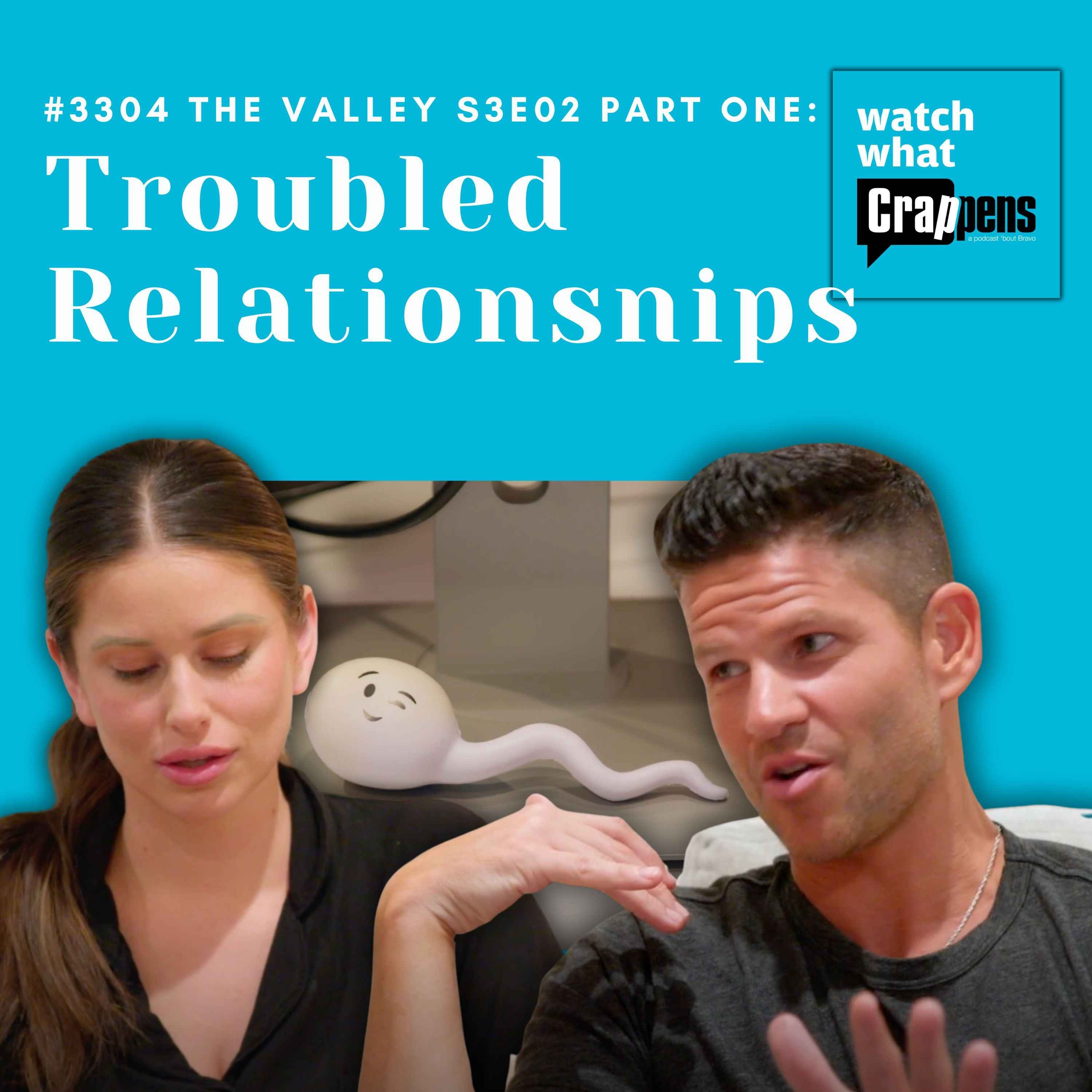 #3304 The Valley S3E02 Part One: Troubled Relationsnips