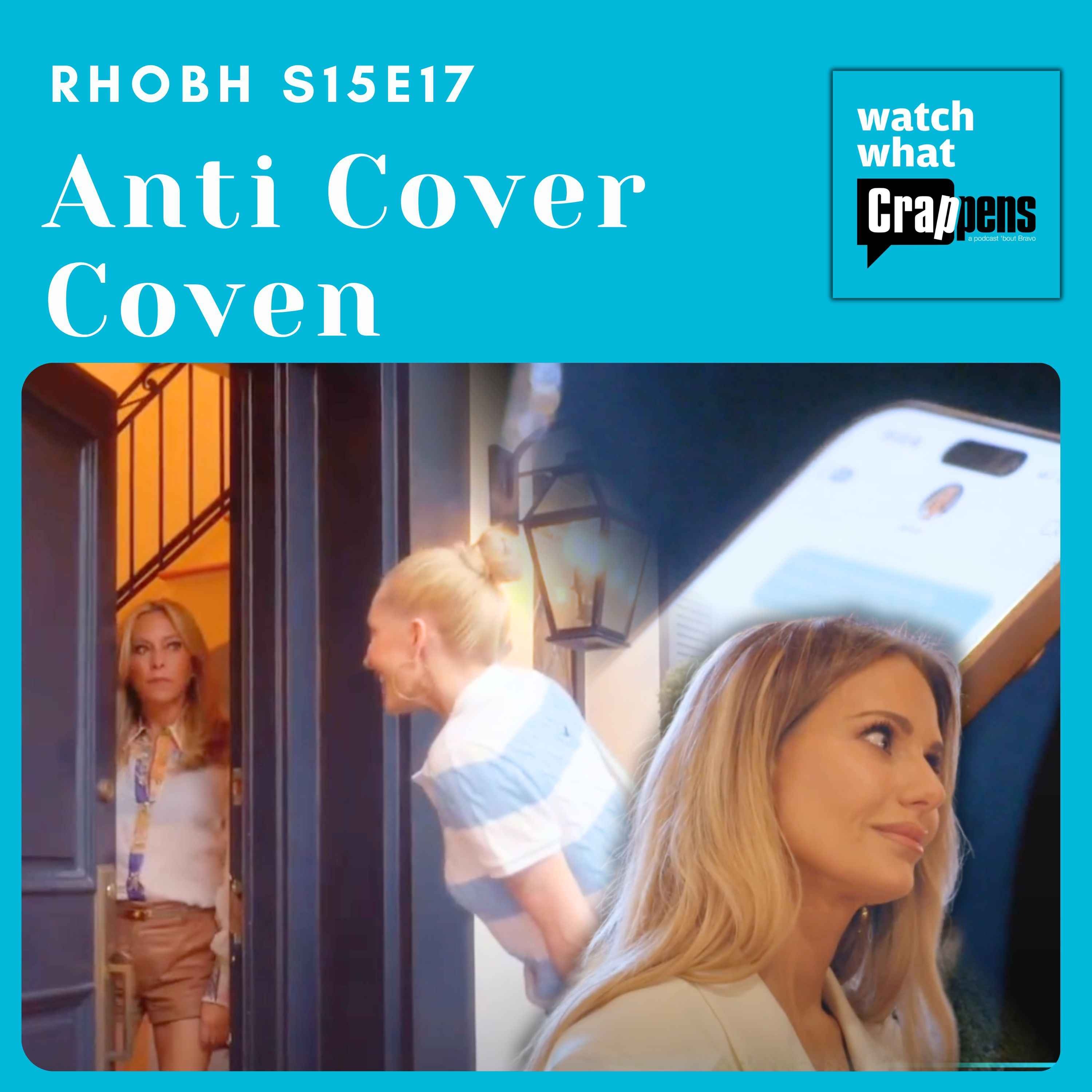 #3307 RHOBH S15E17: Anti Cover Coven