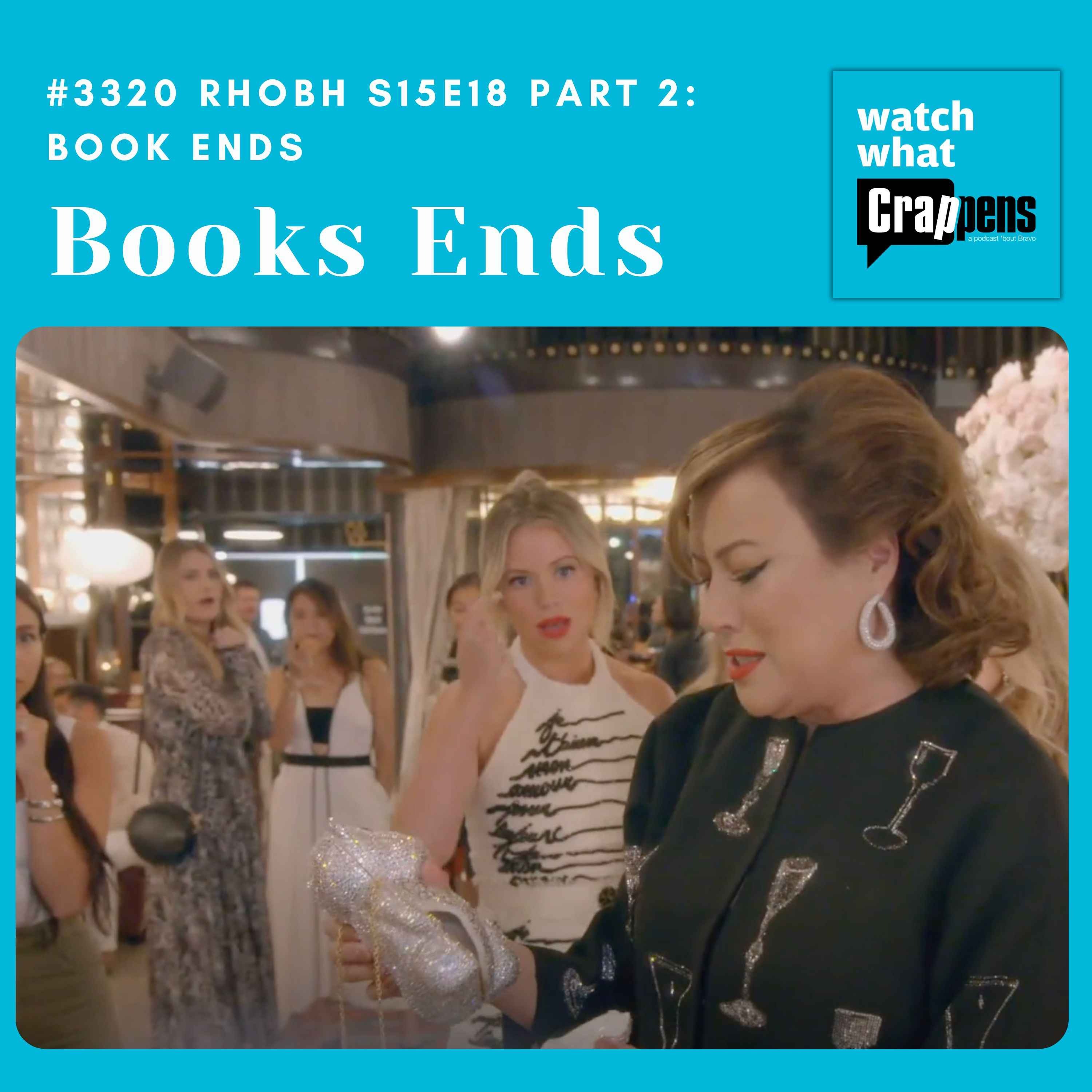 #3320  RHOBH S15E18 Part 2: Book Ends