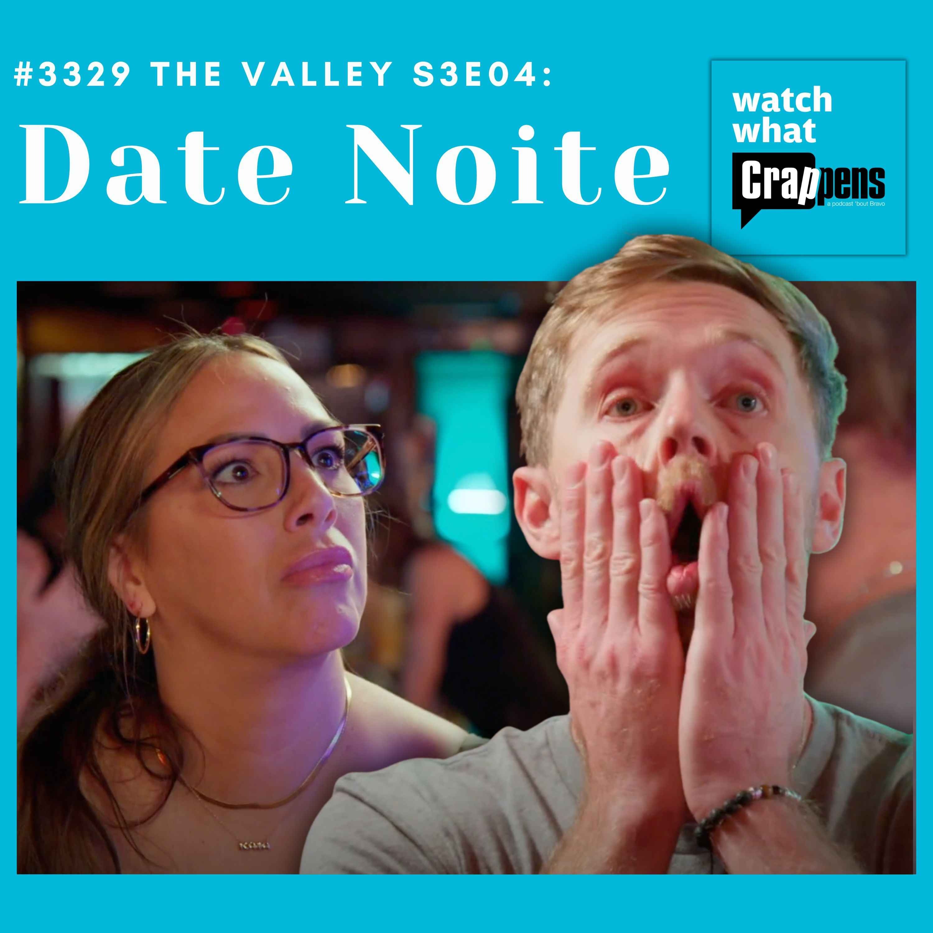 #3329 The Valley S3E04: Date Noite