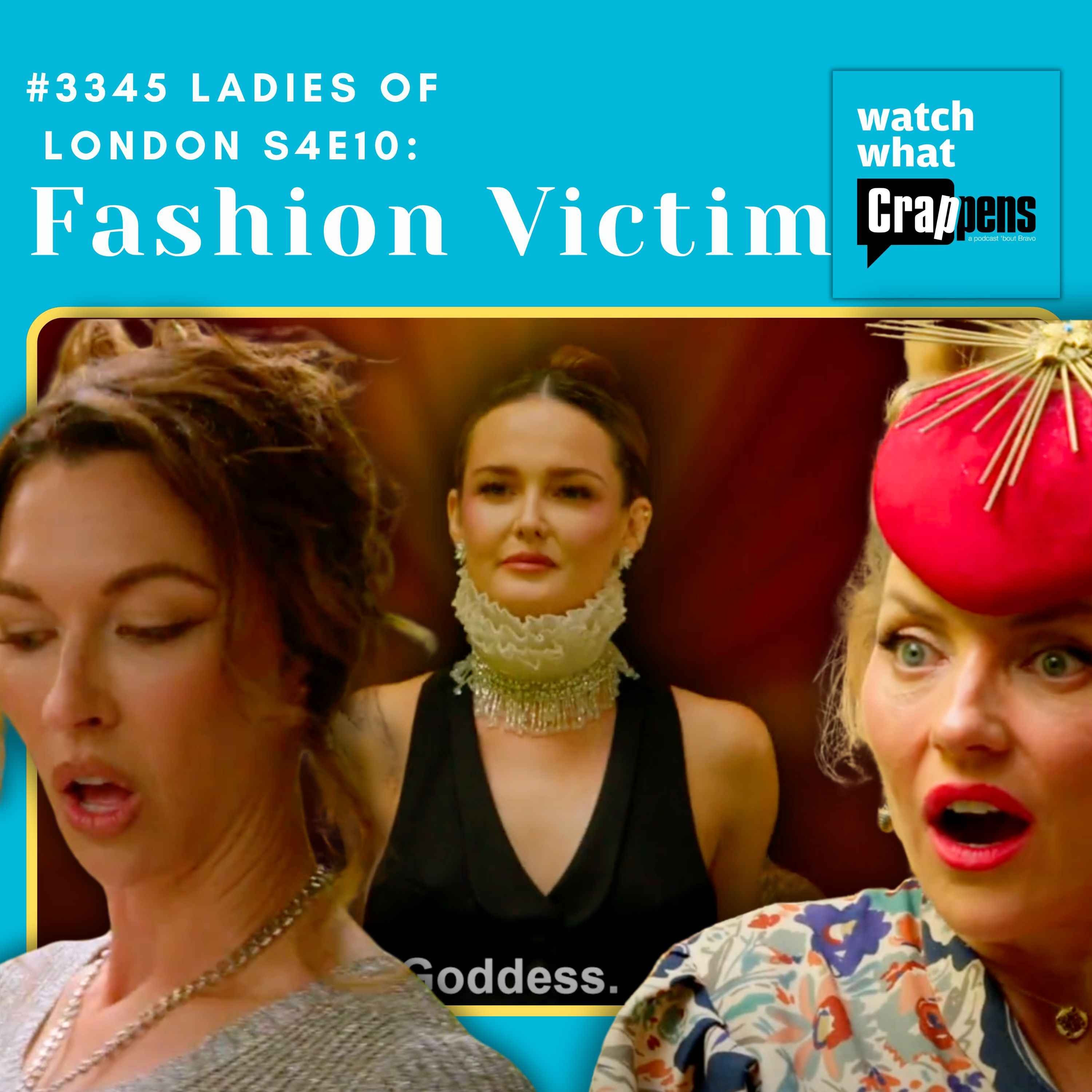 #3345 Ladies of London S4E10: Fashion Victim