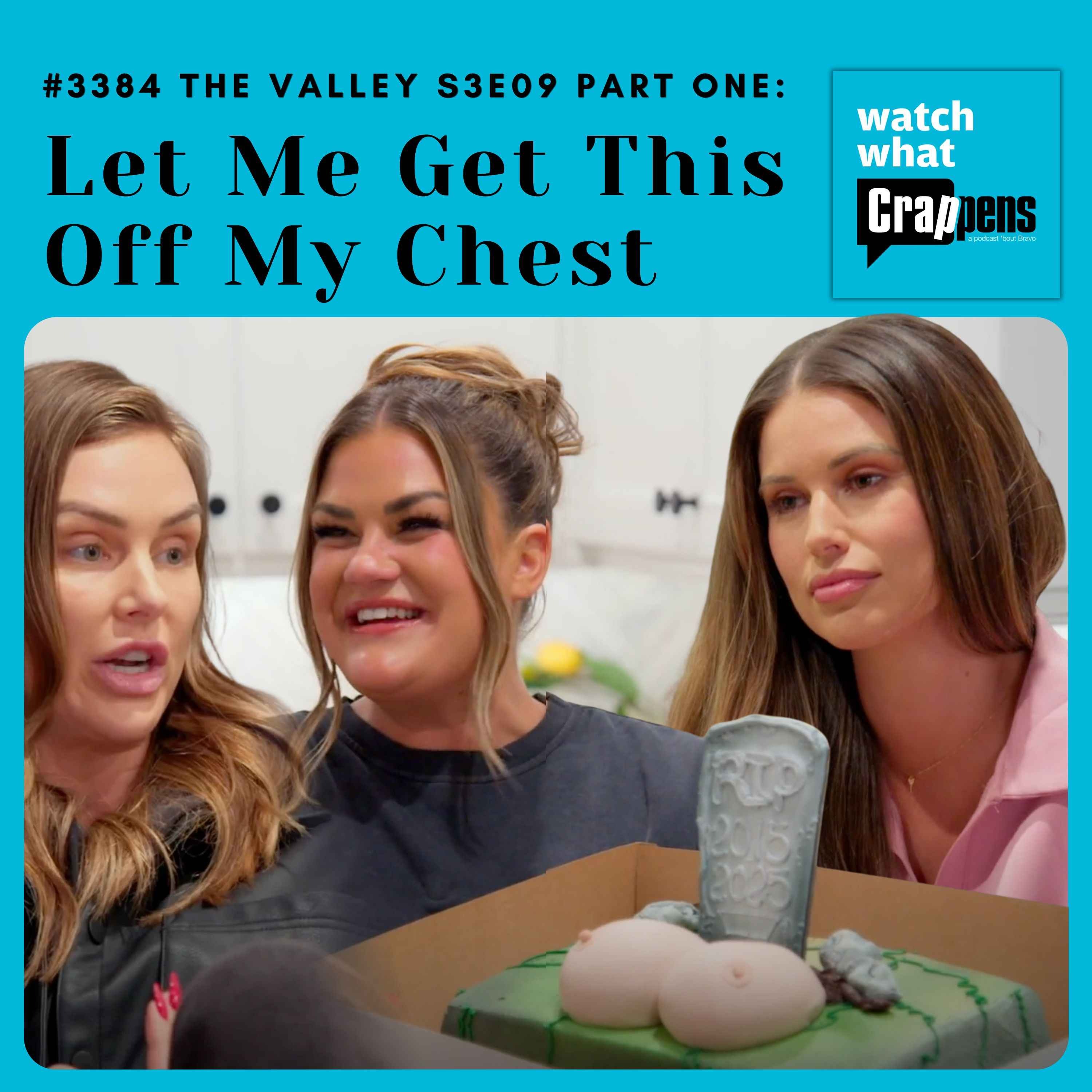 #3384 The Valley S3E09 Part One: Let Me Get This Off My Chest
