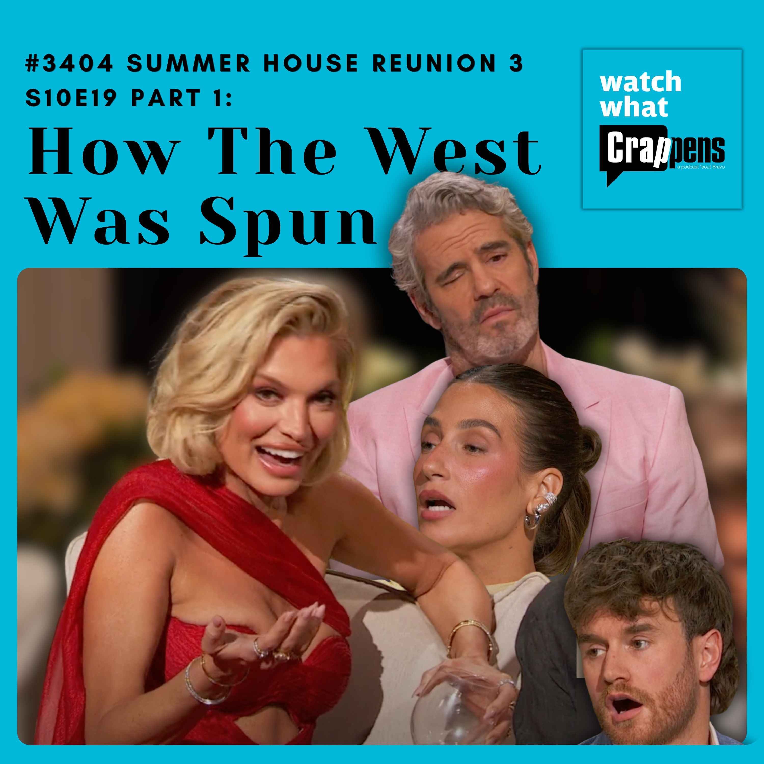 #3404 Summer House S10E19 Part 1: How The West Was Spun episode artwork