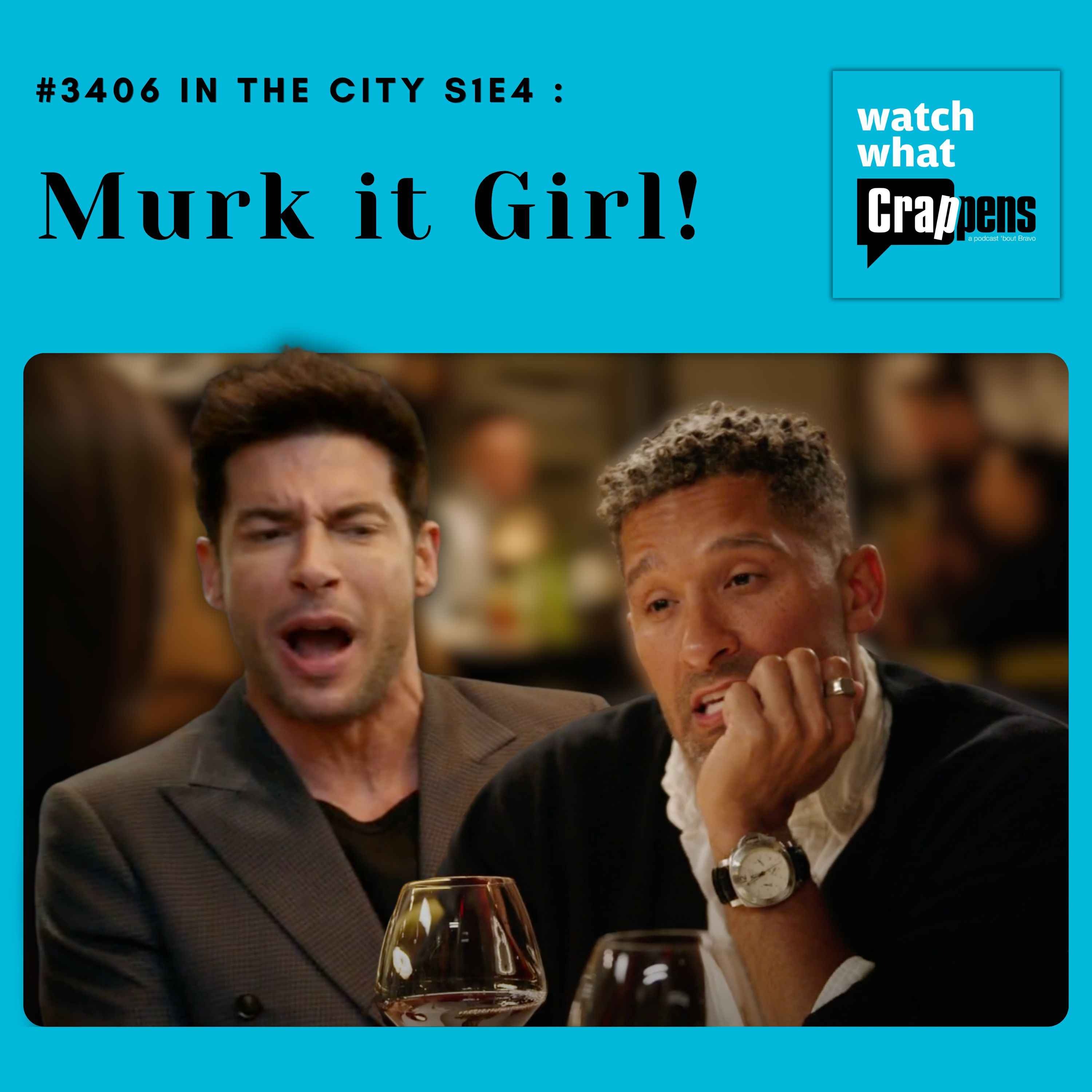#3406 In the City S1E4 : Murk it Girl! episode artwork