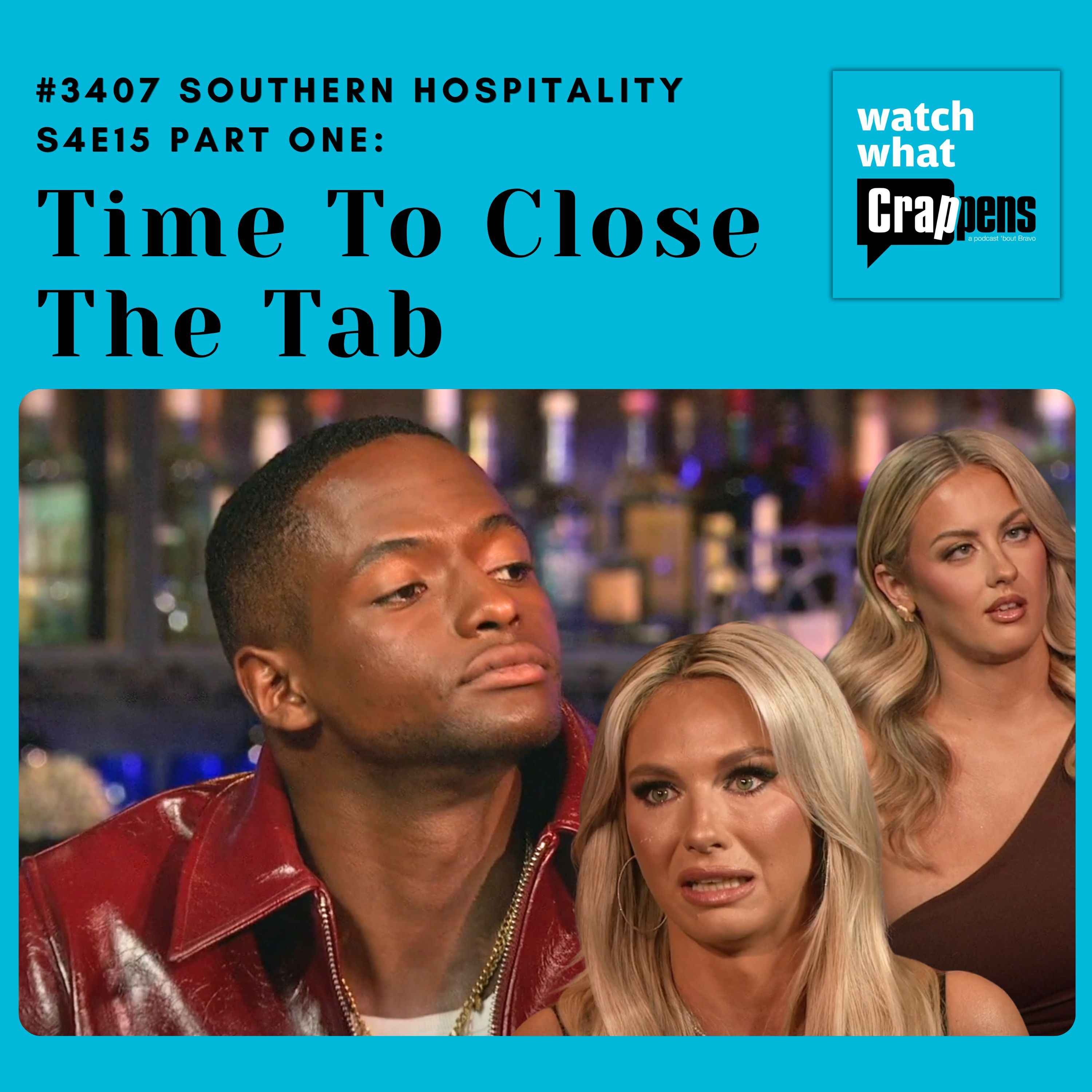 #3407 Southern Hospitality S4E15: Time To Close The Tab episode artwork
