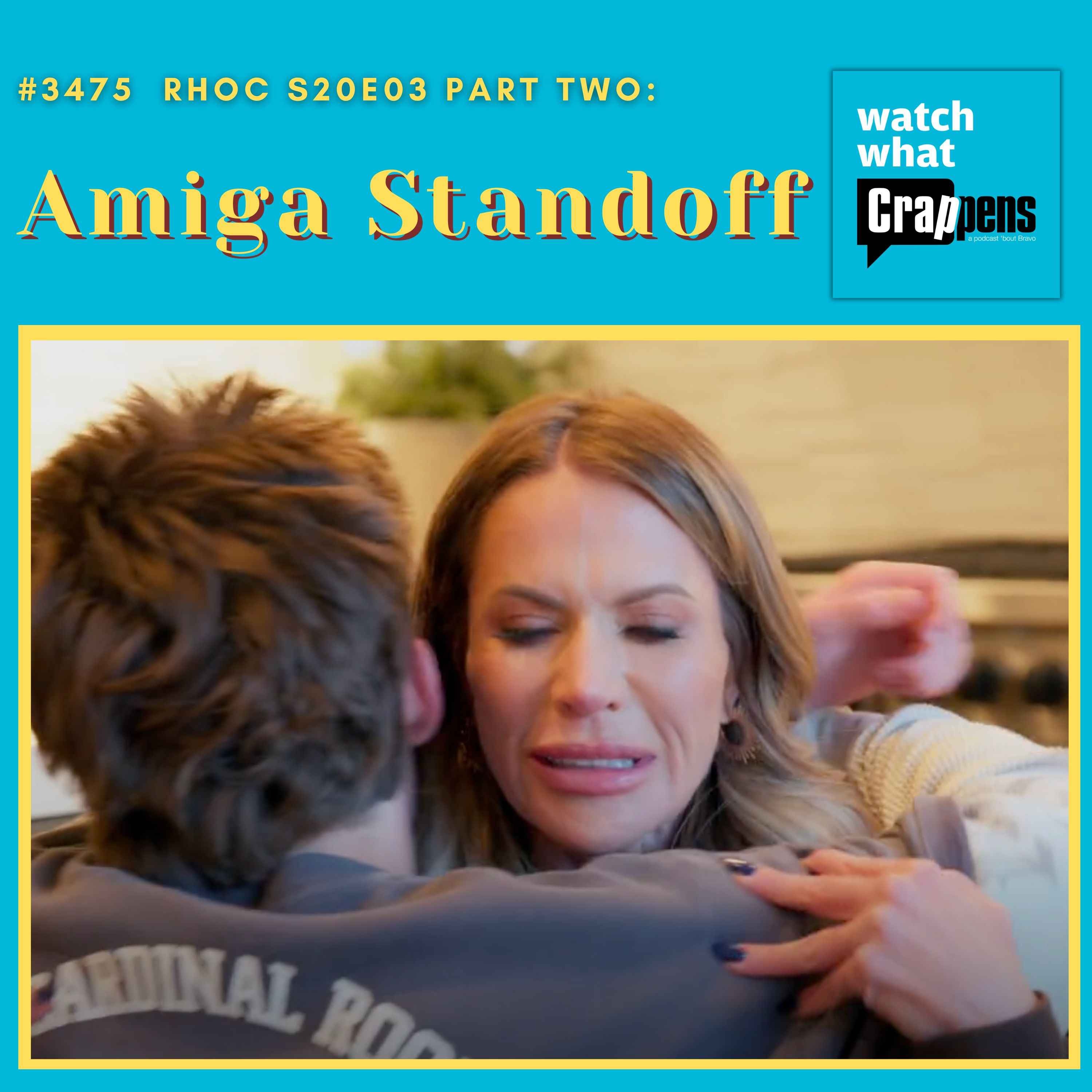 #3475 RHOC S20E03 Part 2: Amiga Standoff