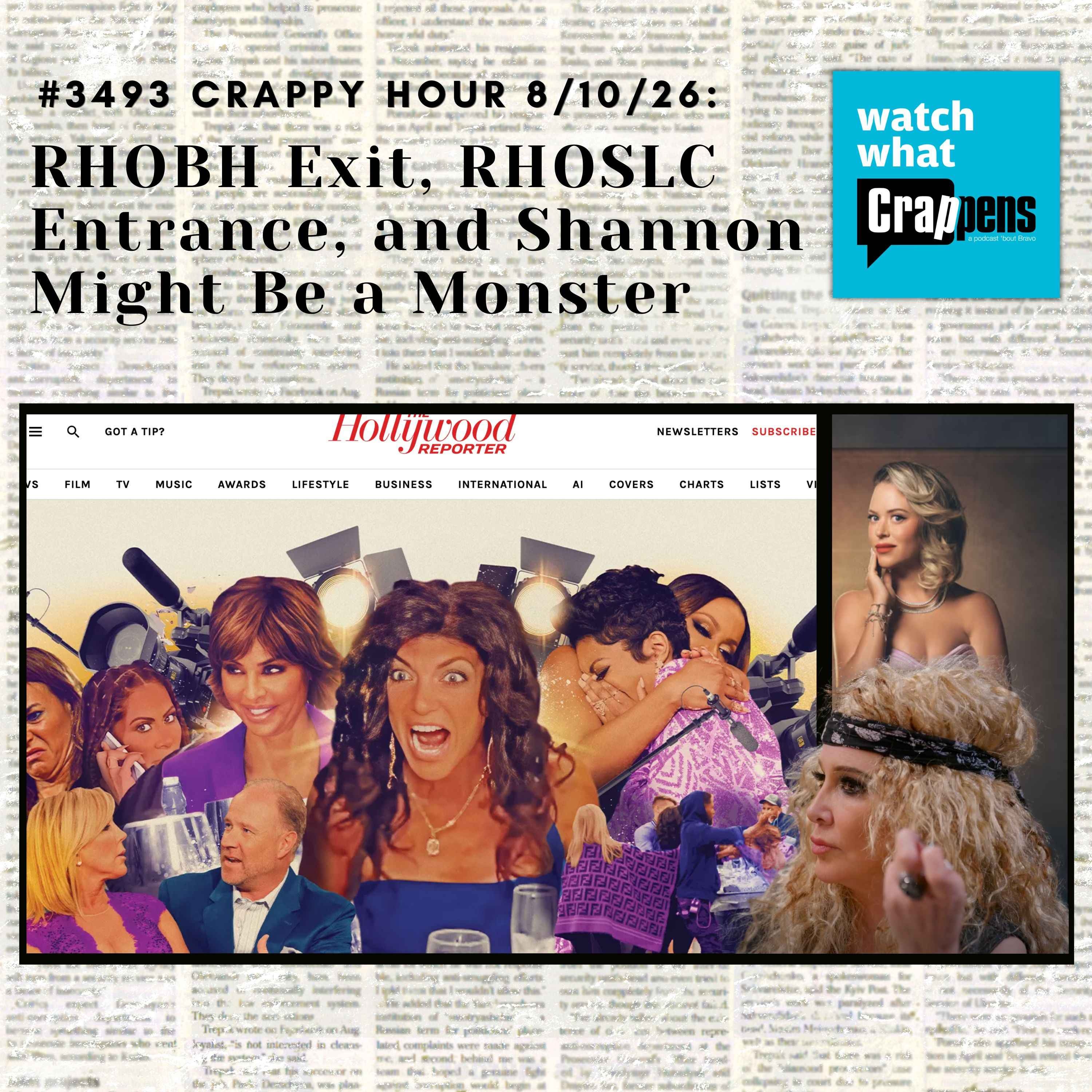 #3493  Crappy Hour 8/10/26: RHOBH Exit, RHOSLC Entrance, and Shannon Might Be a Monster artwork