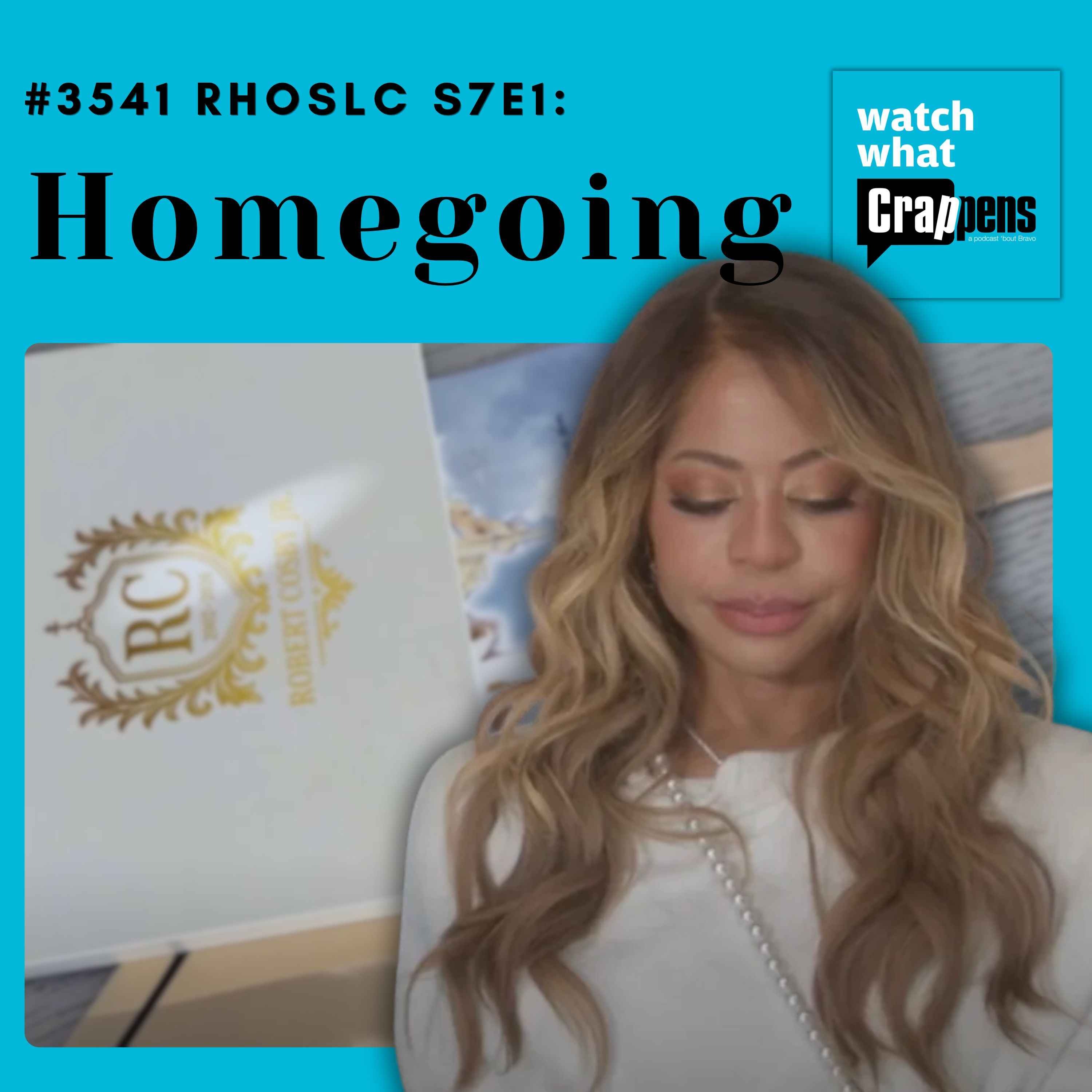 #3541  RHOSLC S7E1: Homegoing
