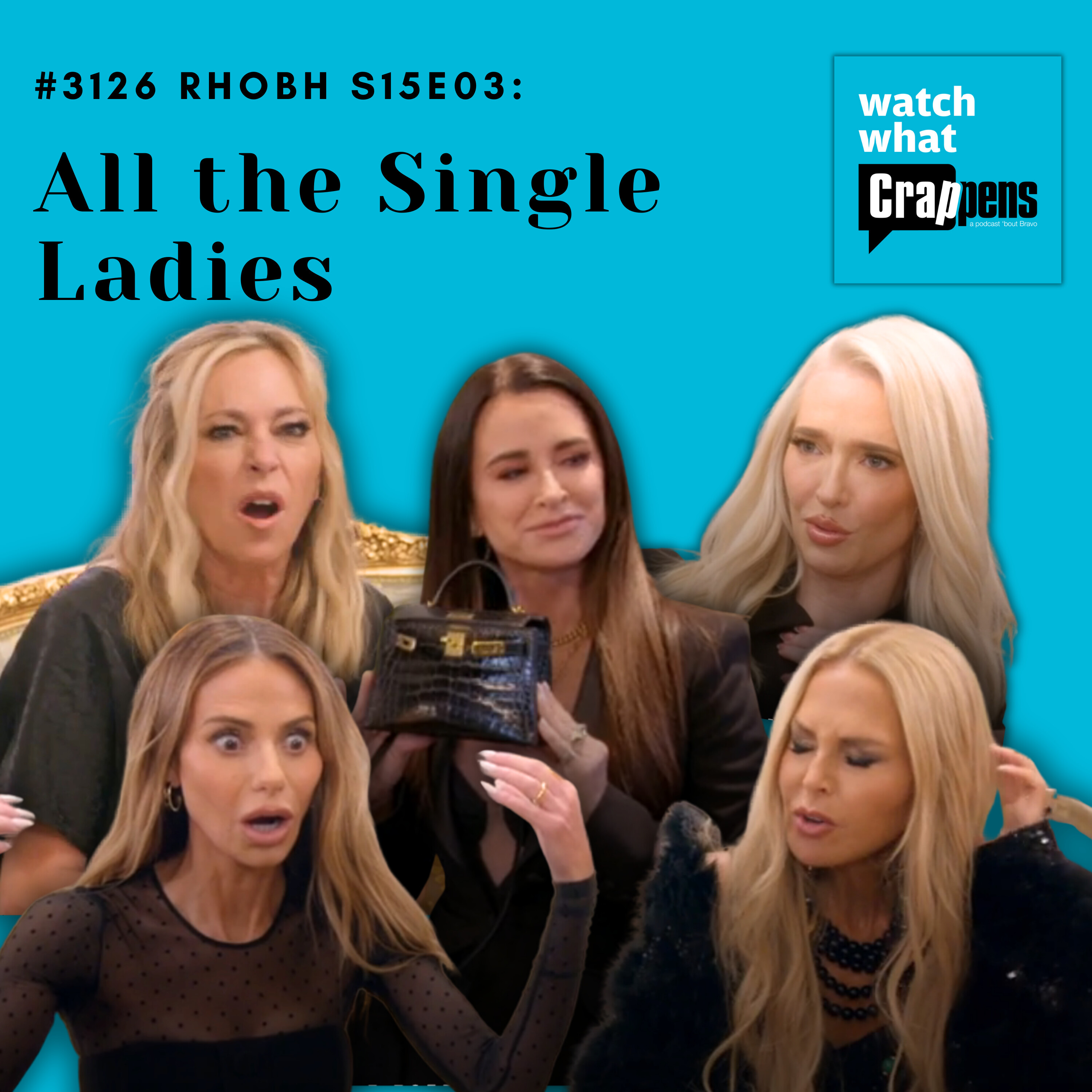 #3126 RHOBH S15E03: All the Single Ladies