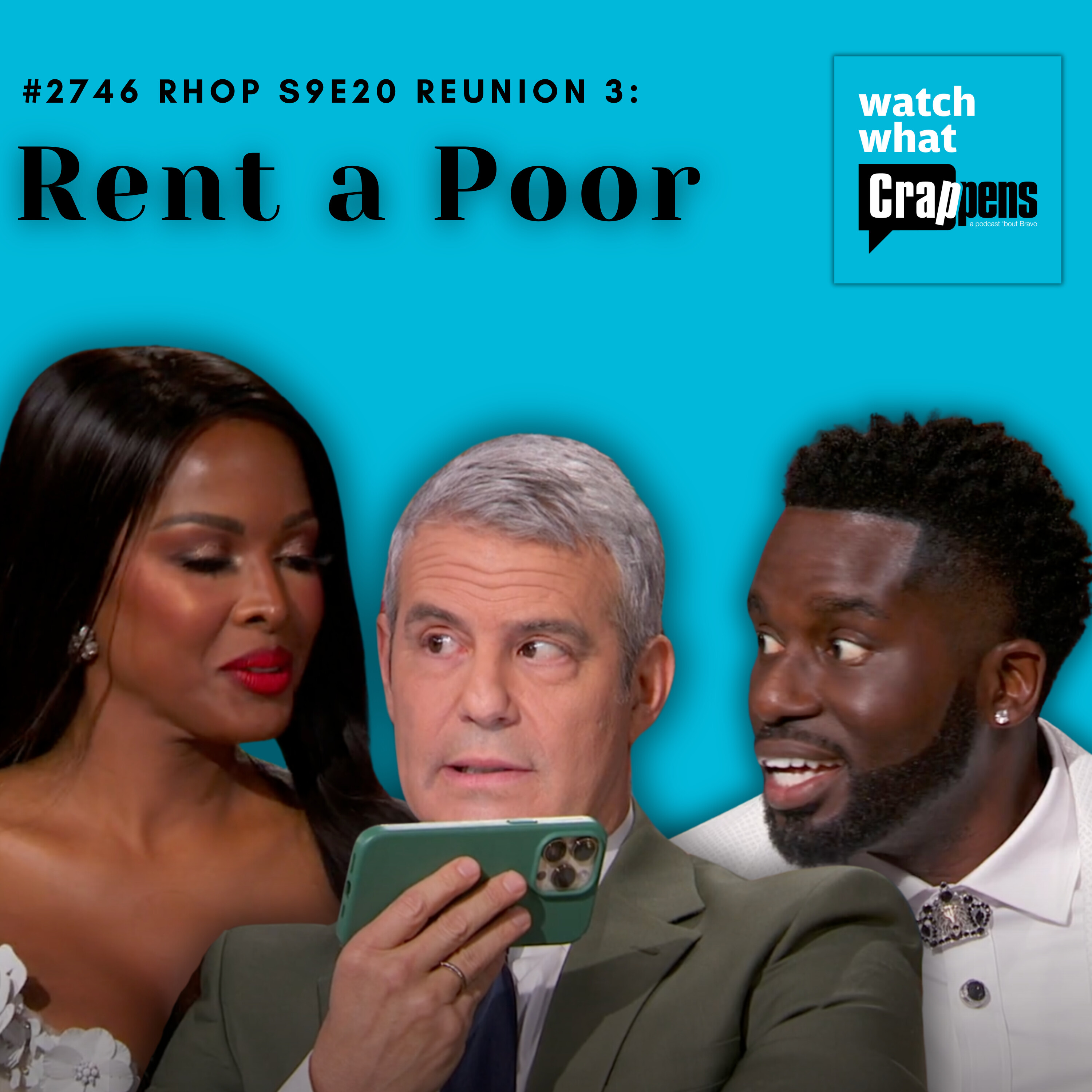 #2746  RHOP S9E20  Reunion 3: Rent a Poor
