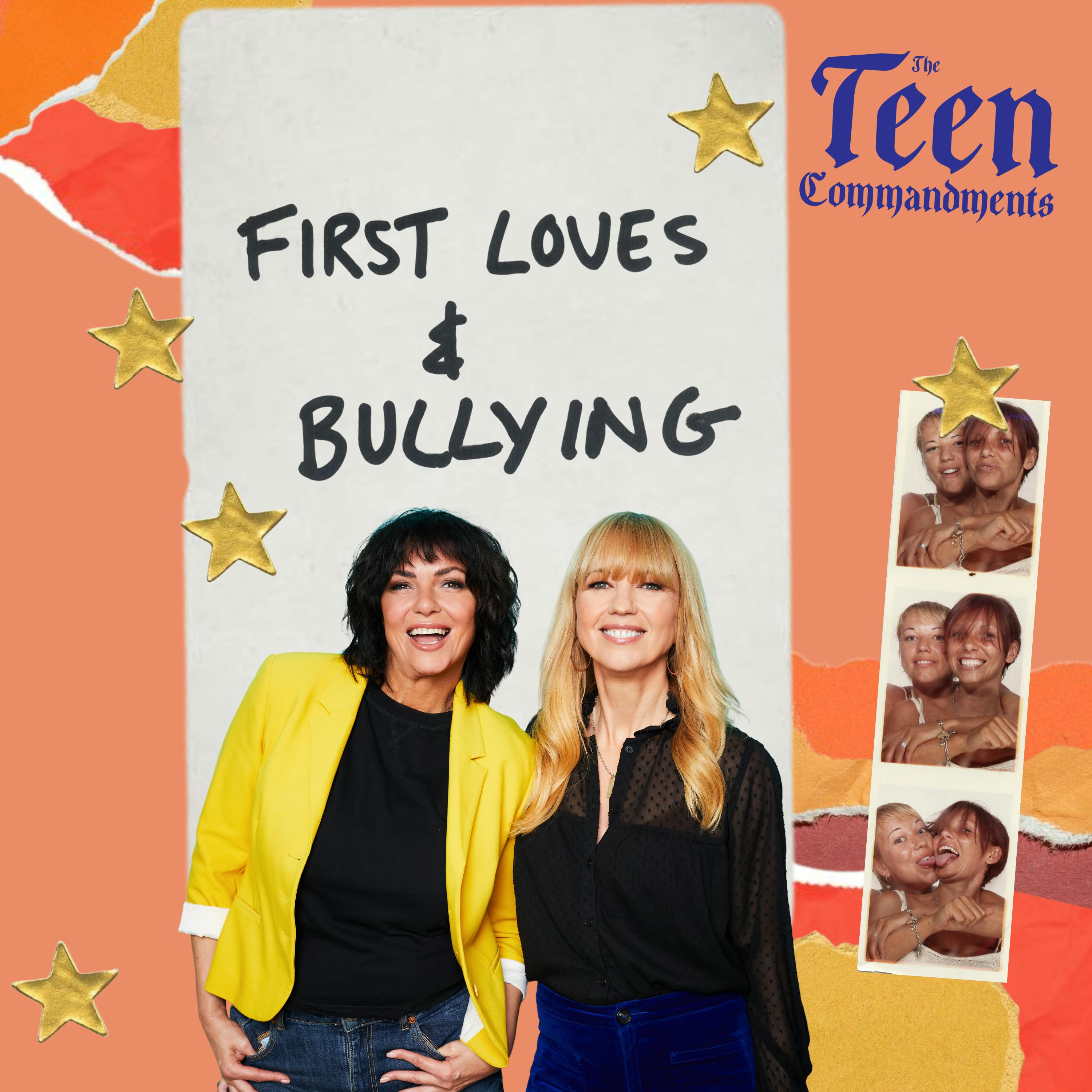 First Loves and Bullying