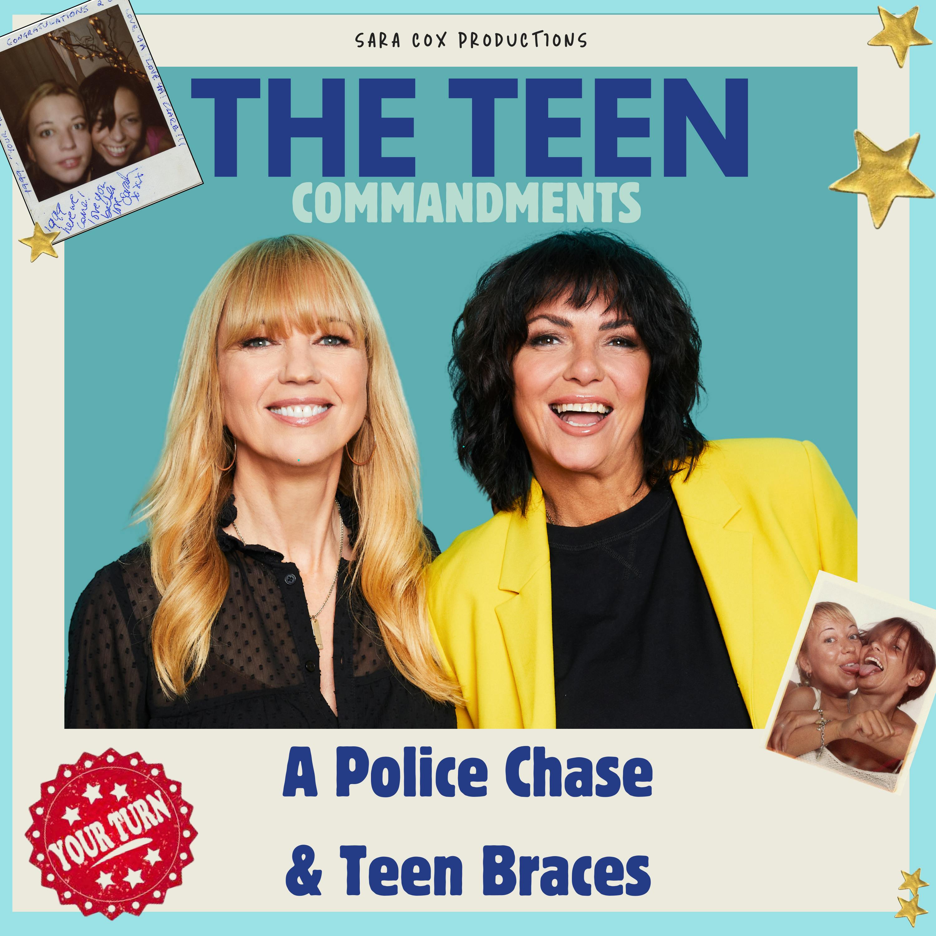 Your Turn: A Police Chase & Teen Braces Your Turn: A Police Chase & Teen Braces