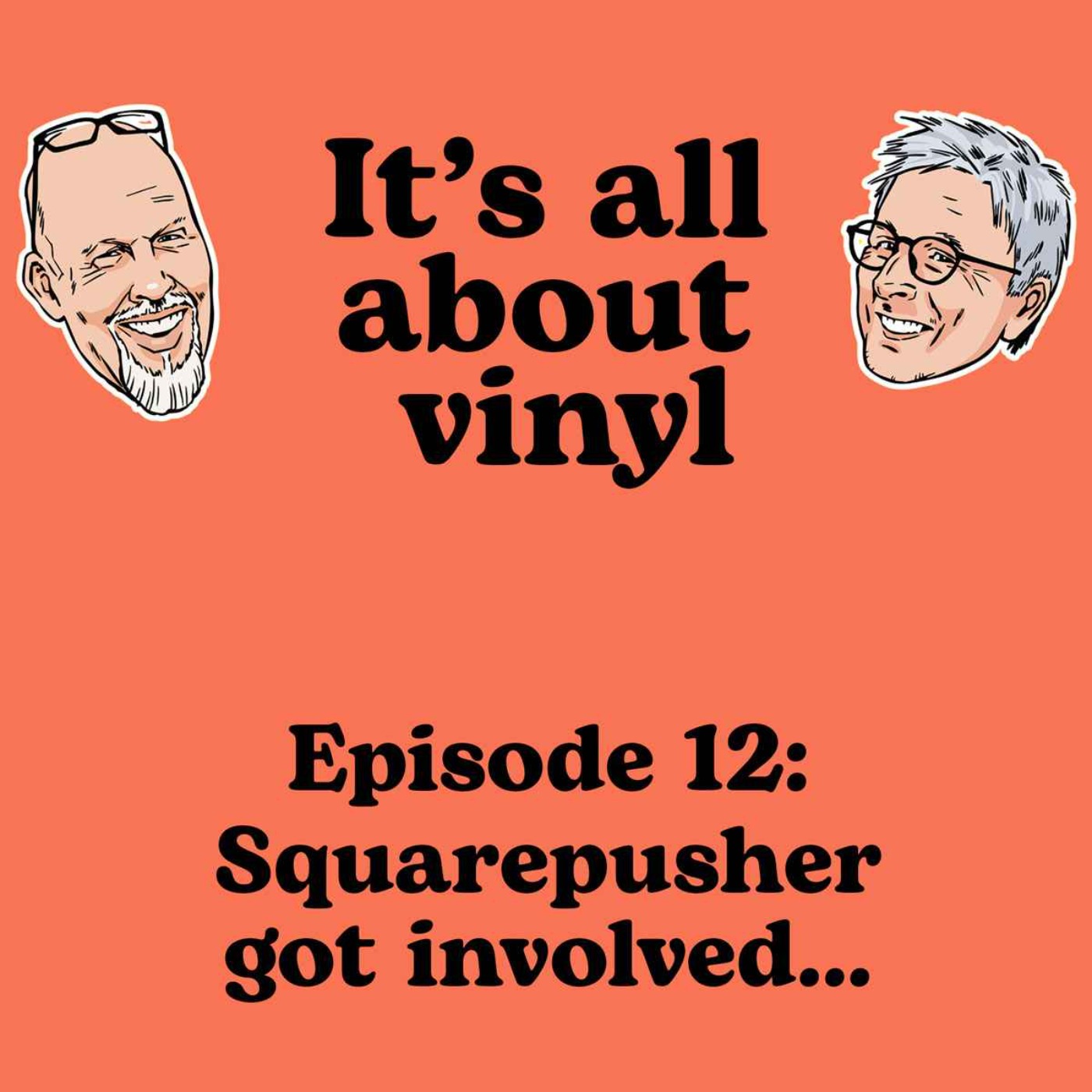 EP13: Squarepusher, Angine de Poitrine, Boards of Canada and Macca episode artwork
