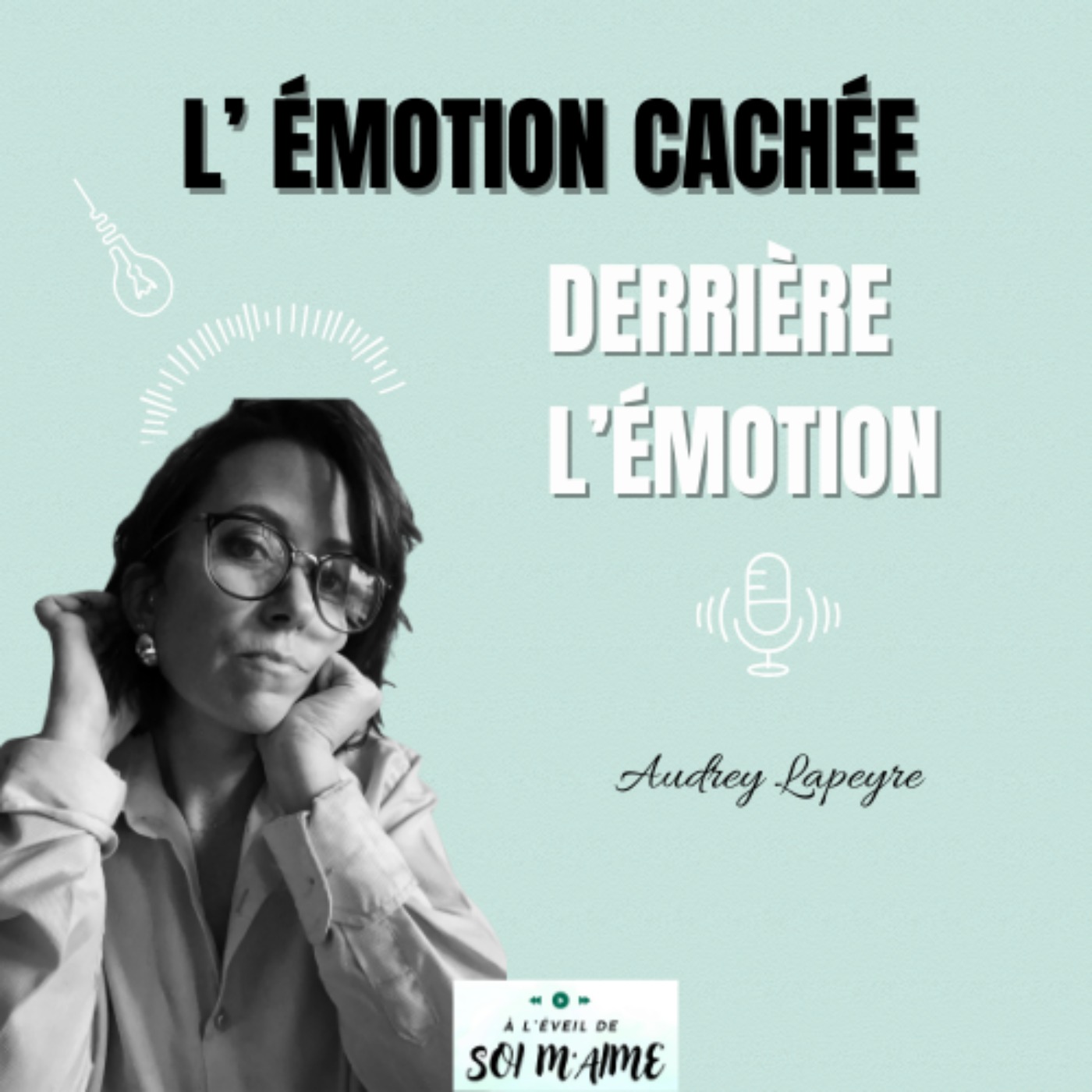 l'émotion cachée derrière l'émotion