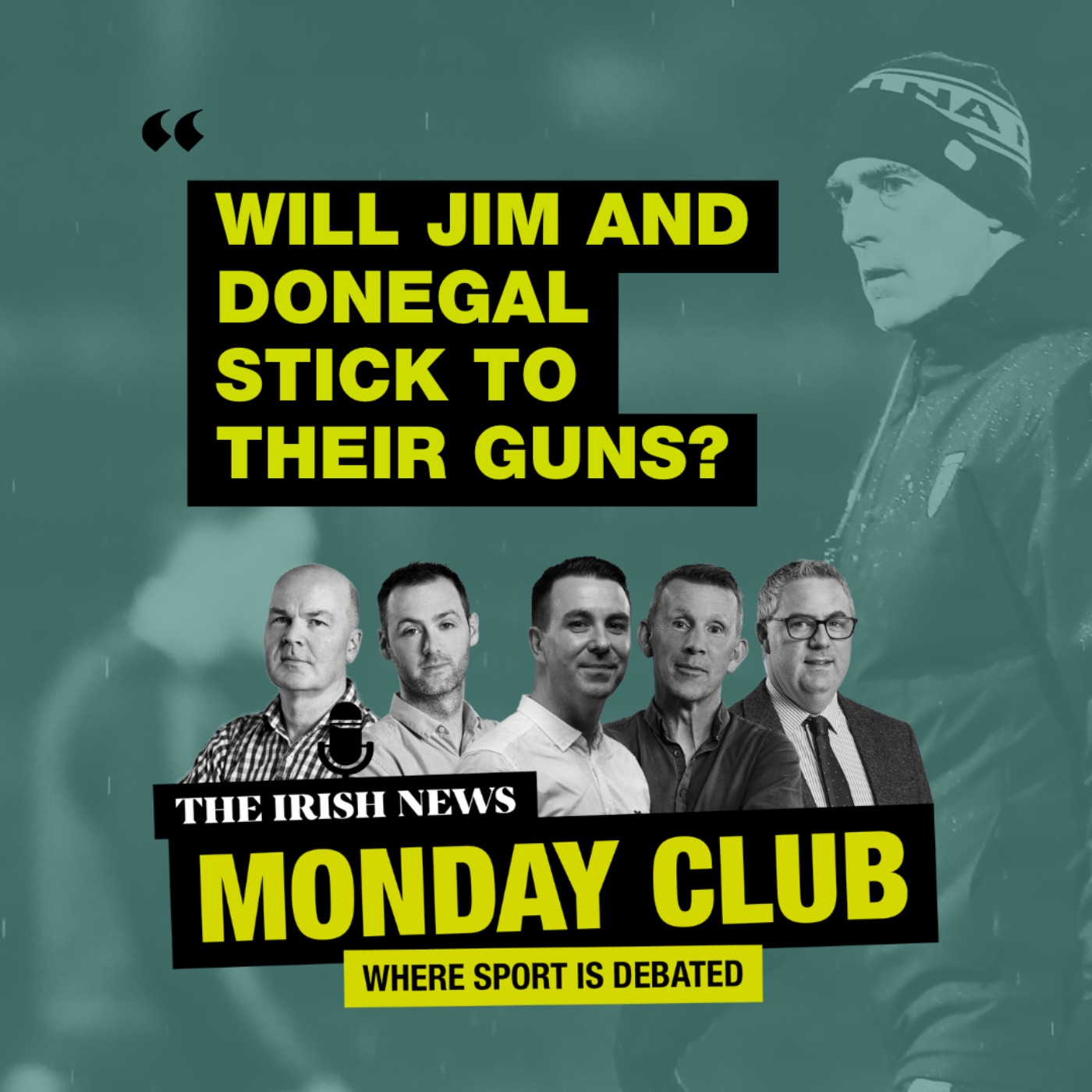 Will Jim McGuinness and Donegal stick to their guns, and what next for Casement Park? Will Jim McGuinness and Donegal stick to their guns, and what next for Casement Park?