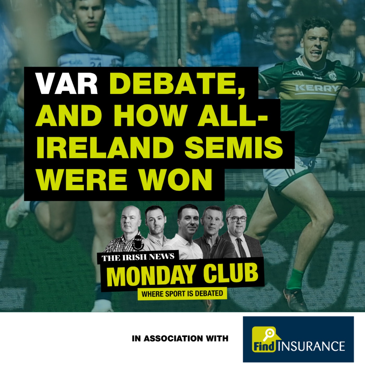 The VAR debate, and how the All-Ireland Championship semi-finals were won by Kerry and Mayo