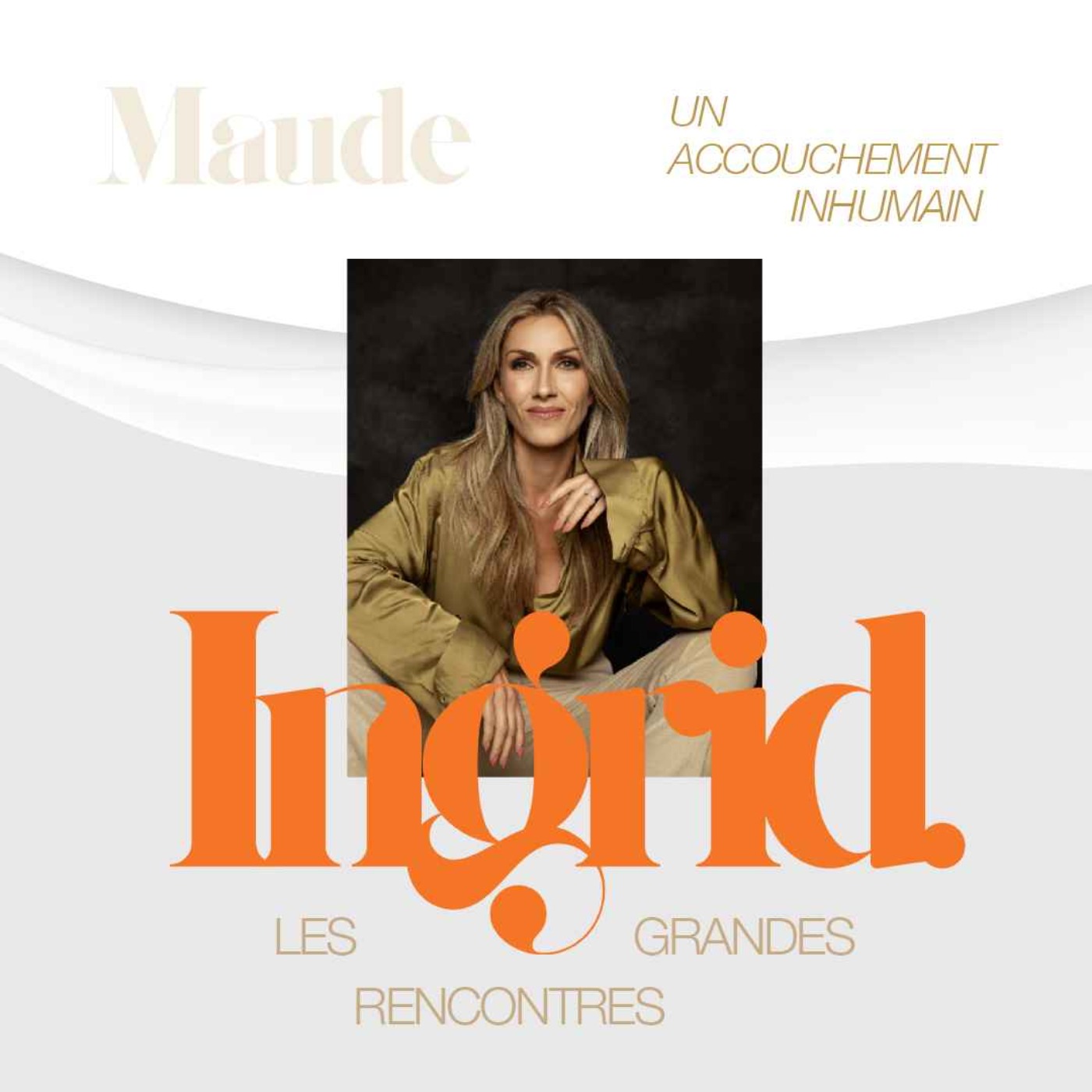 INGRID - Épisode 04 - Maude