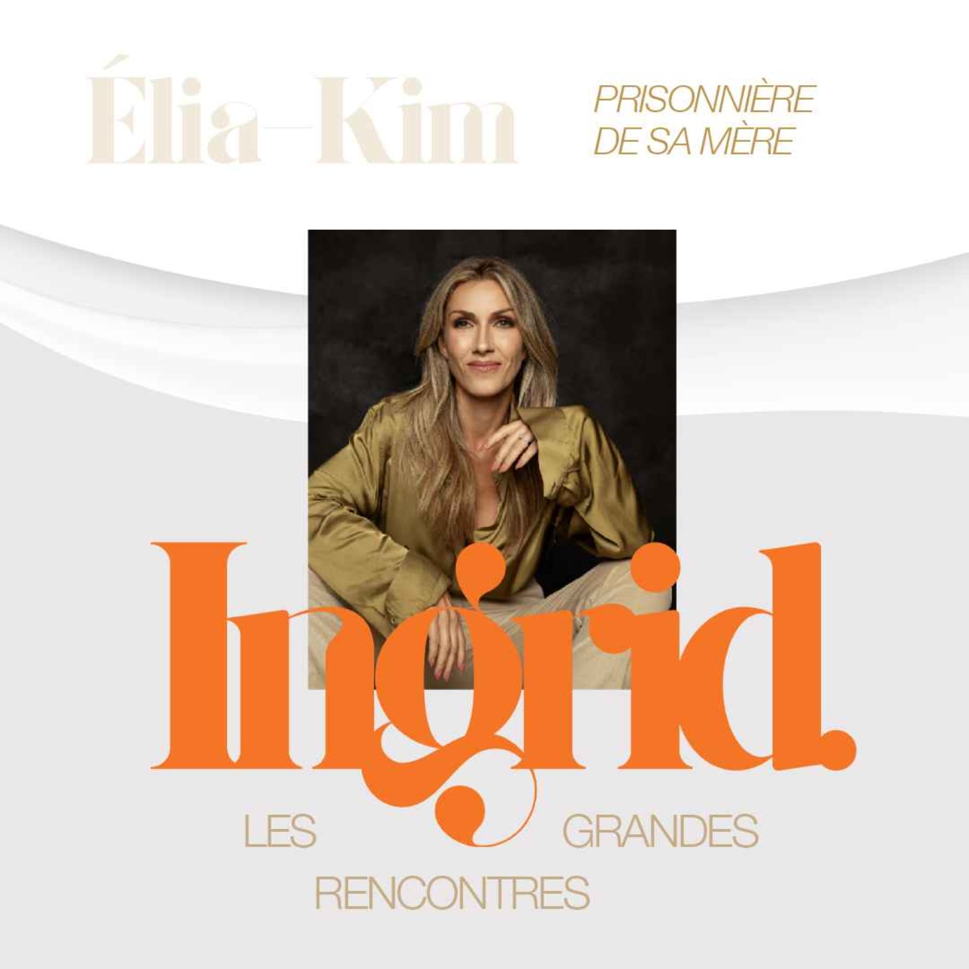 INGRID - Épisode 11 - Élia-Kim Parent - Prisonnière de sa mère