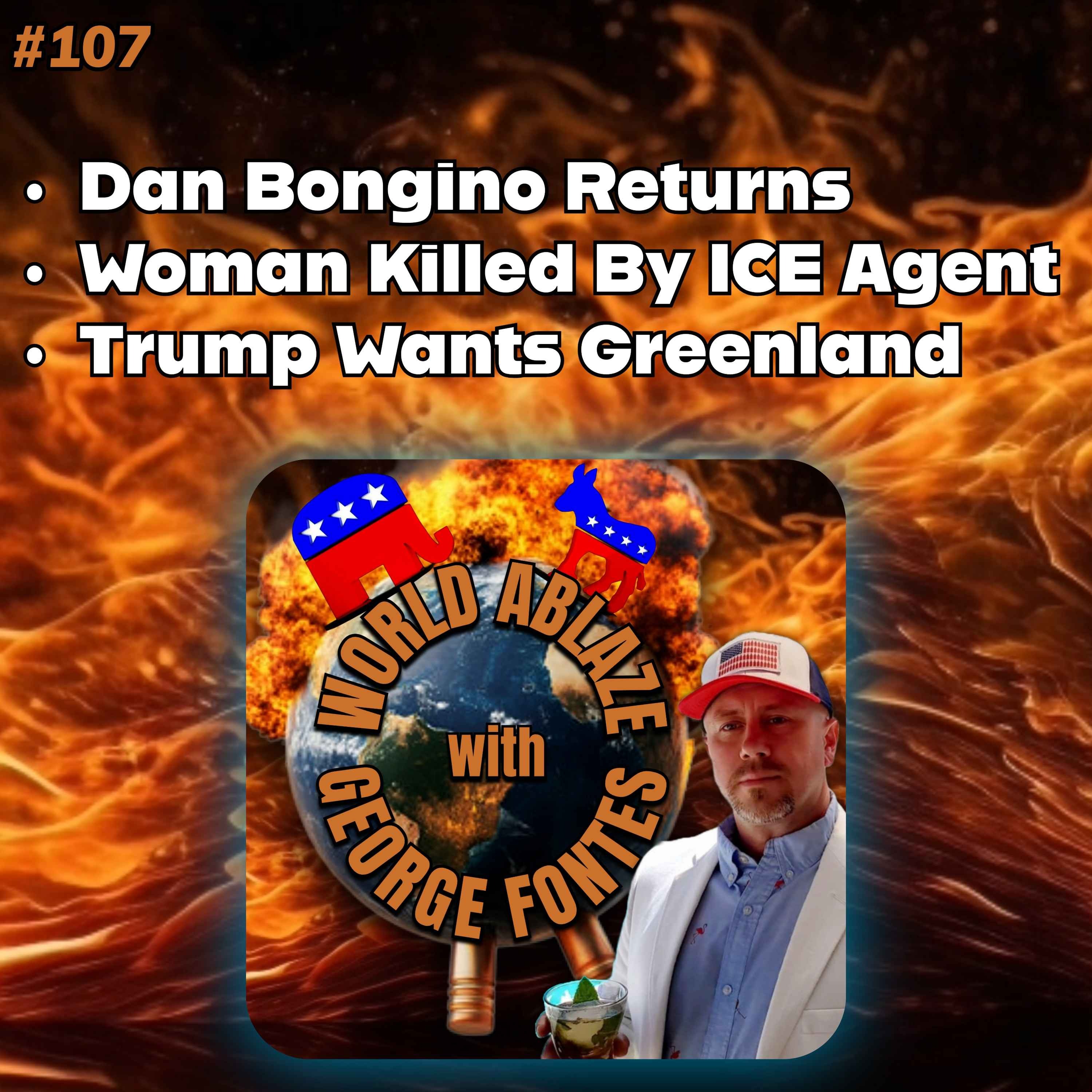 Dan Bongino Returns, Woman Killed By ICE Agent, and Trump Wants Greenland