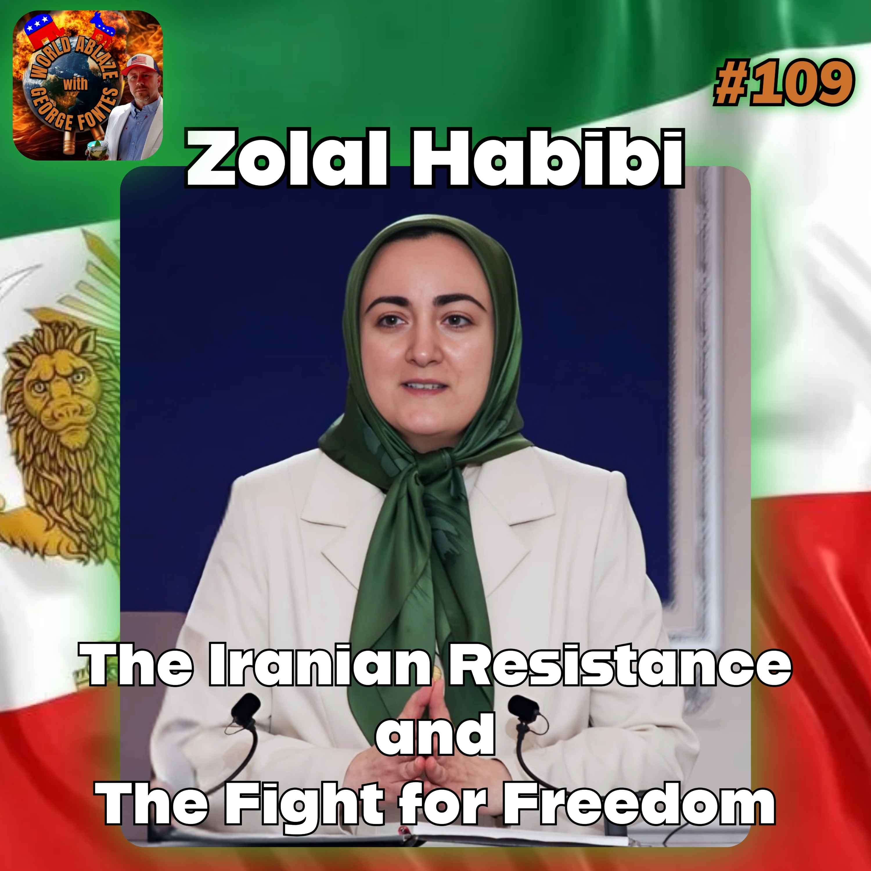 Zolal Habibi - The Iranian Resistance and The Fight for Freedom