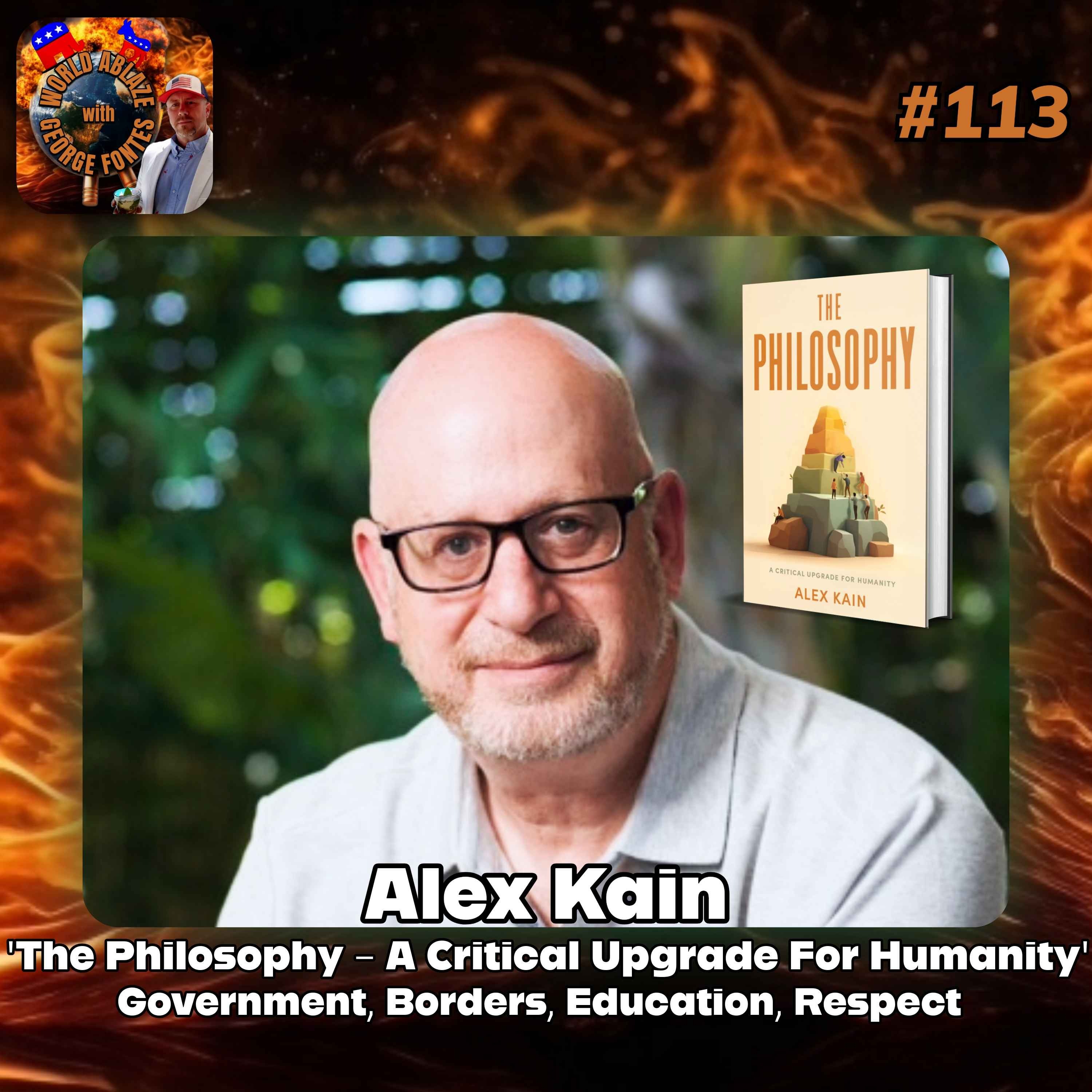Alex Kain 'The Philosophy - A Critical Upgrade For Humanity'