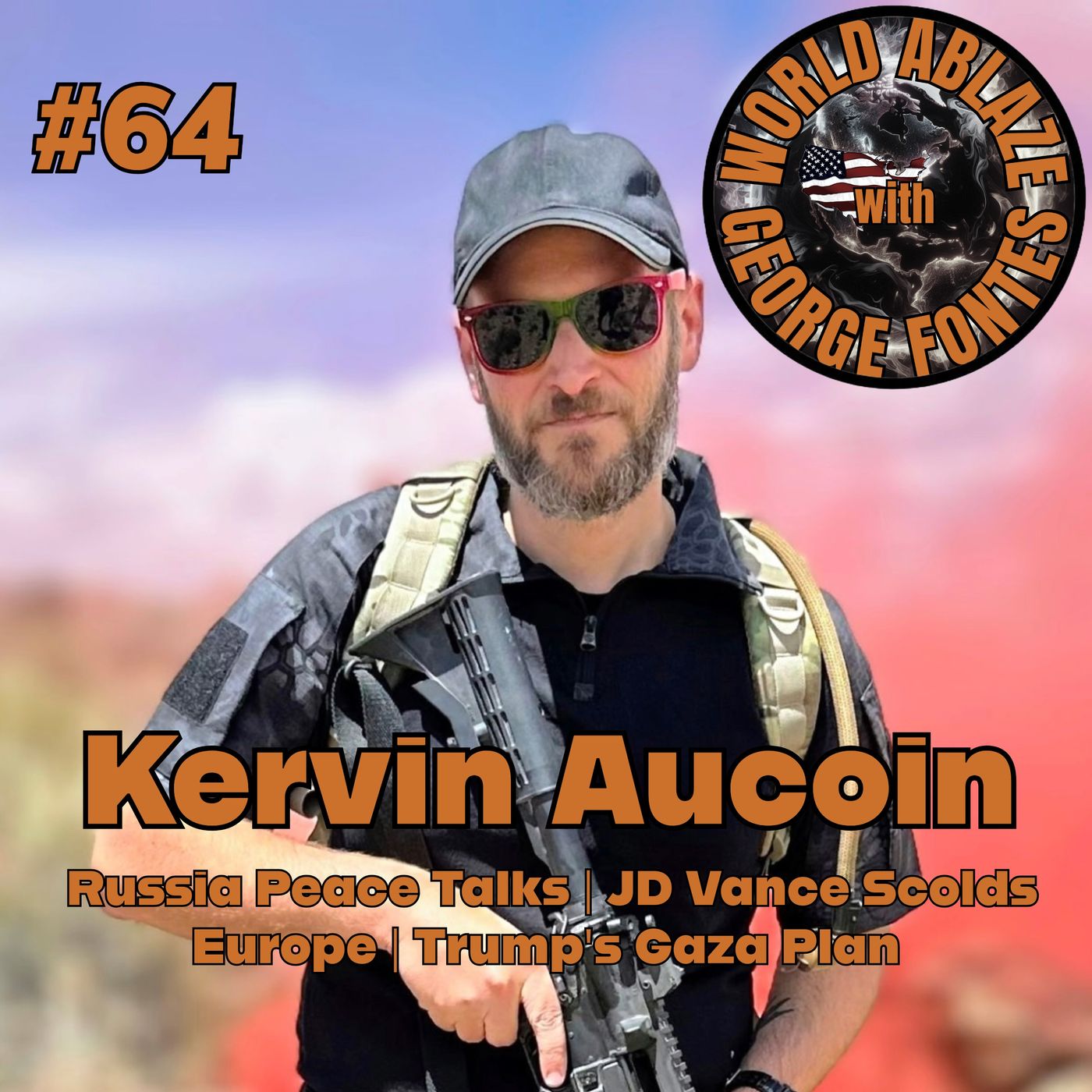 64 - Russia Peace Talks, JD Vance Scolds Europe, and Trump's Gaza Plan with Kervin Aucoin