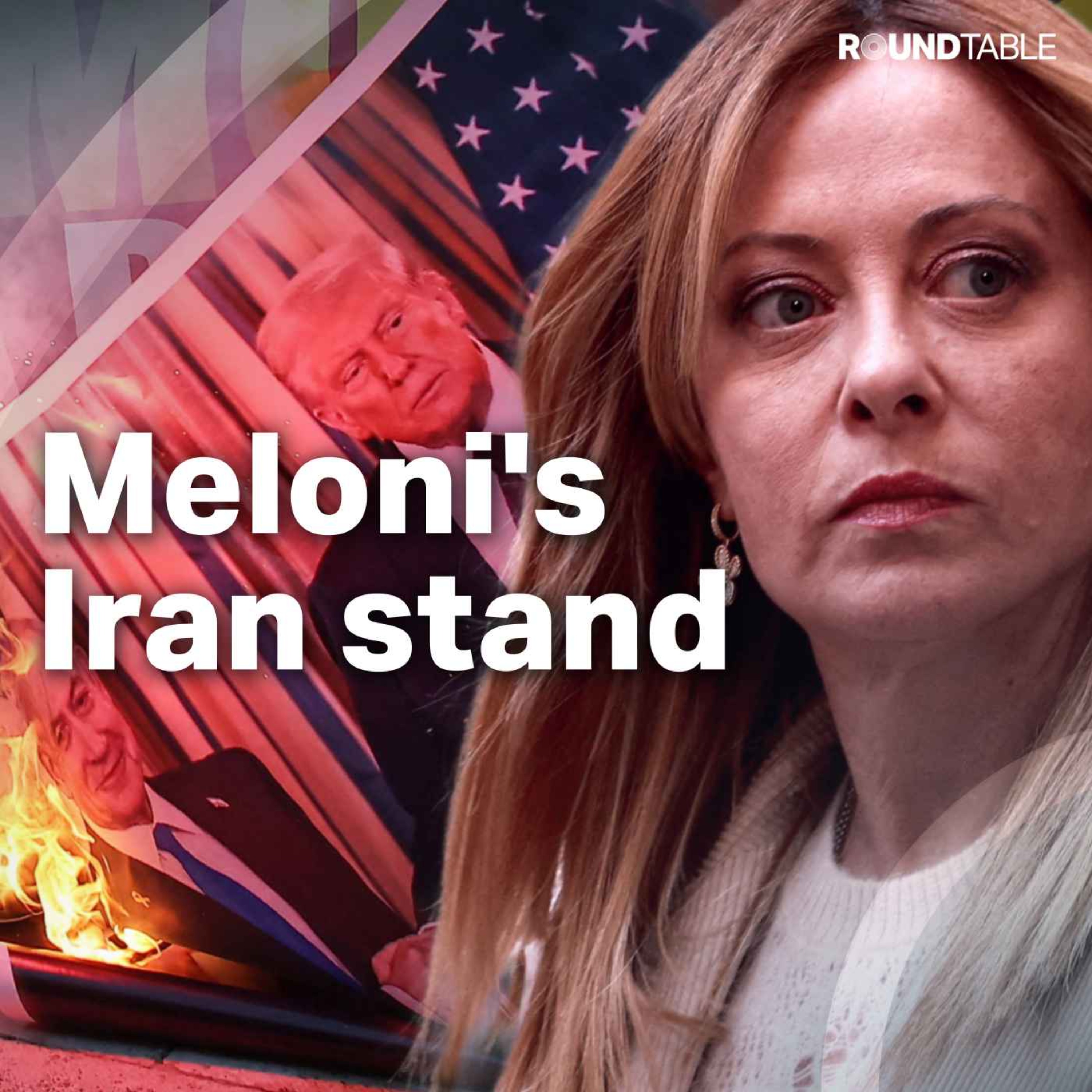 Has Giorgia Meloni turned against Trump over Iran? episode artwork