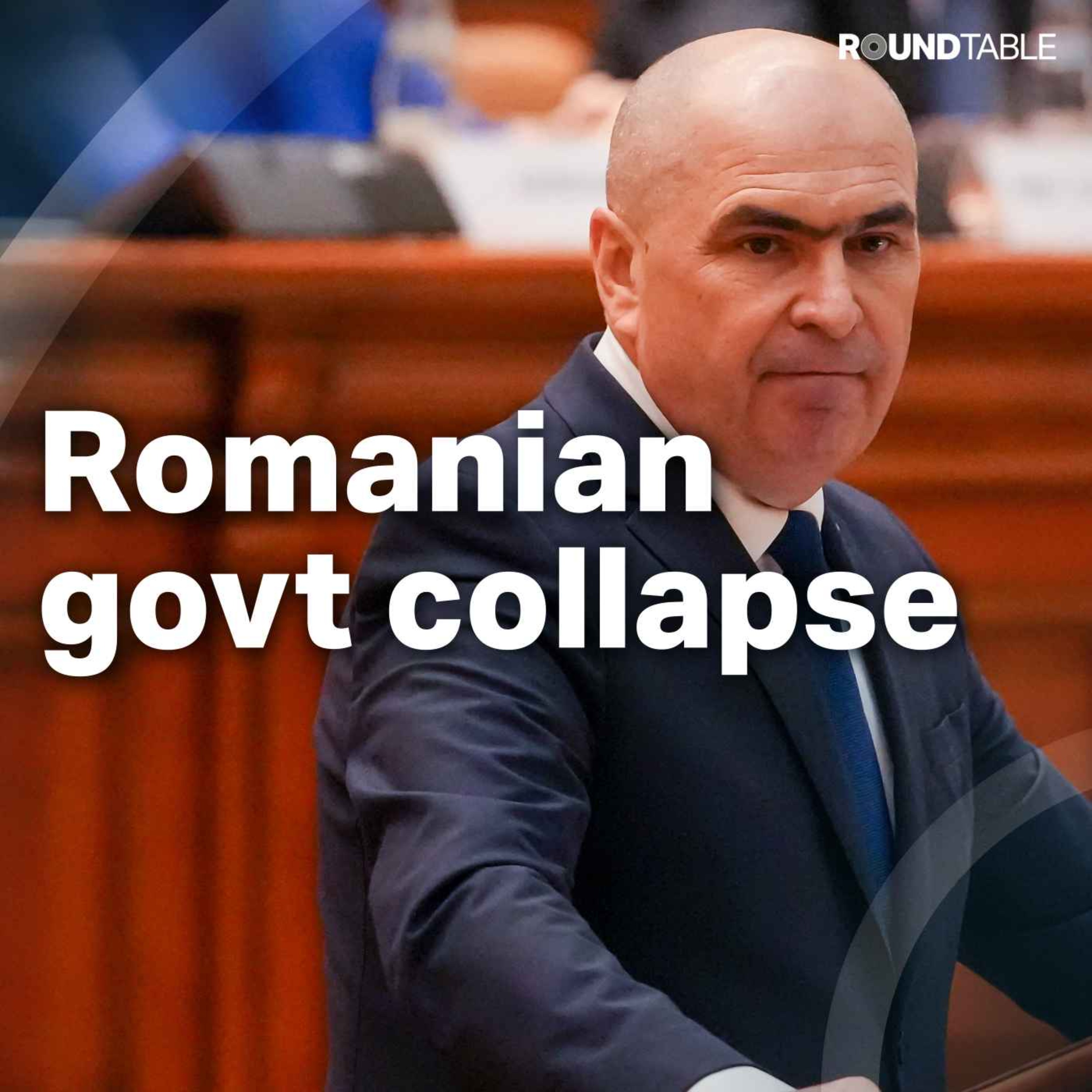 Romanian Prime Minister ousted amid far-right rise episode artwork