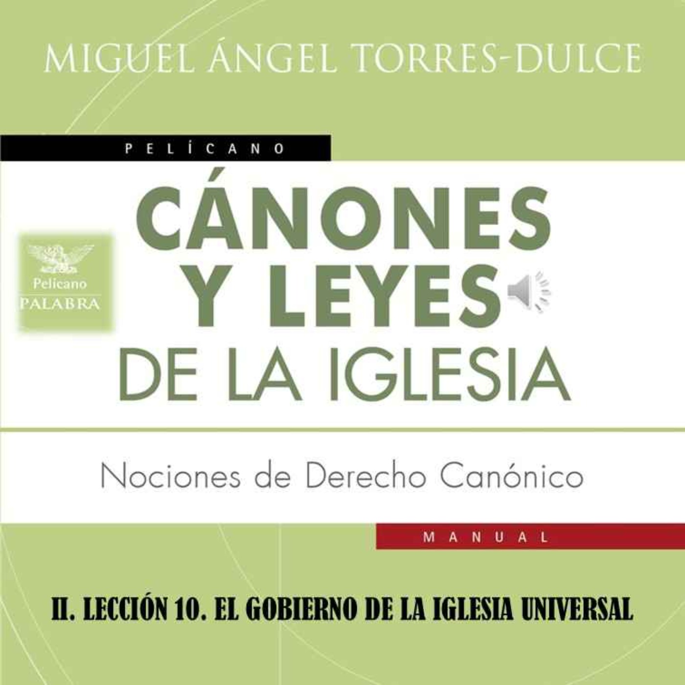 II. LECCIÓN 10. EL GOBIERNO DE LA IGLESIA UNIVERSAL episode artwork