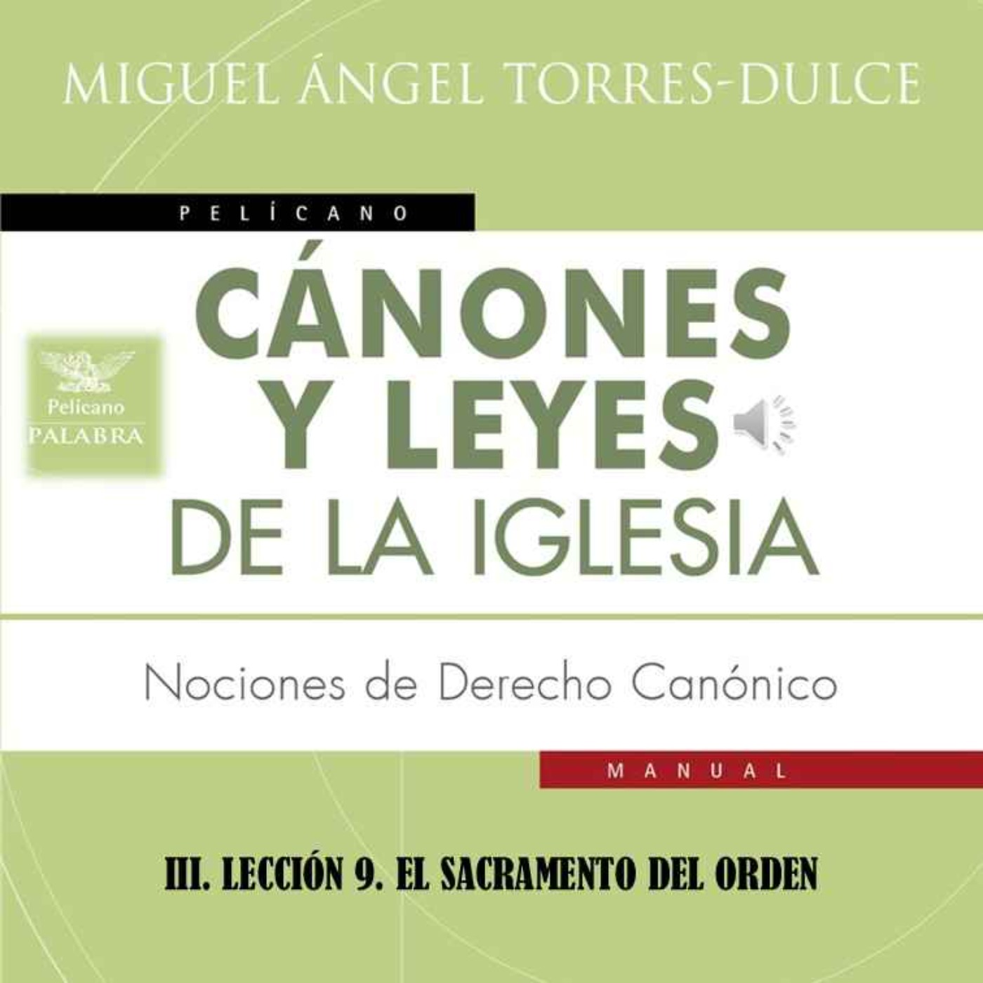 III. LECCIÓN 9. EL SACRAMENTO DEL ORDEN episode artwork