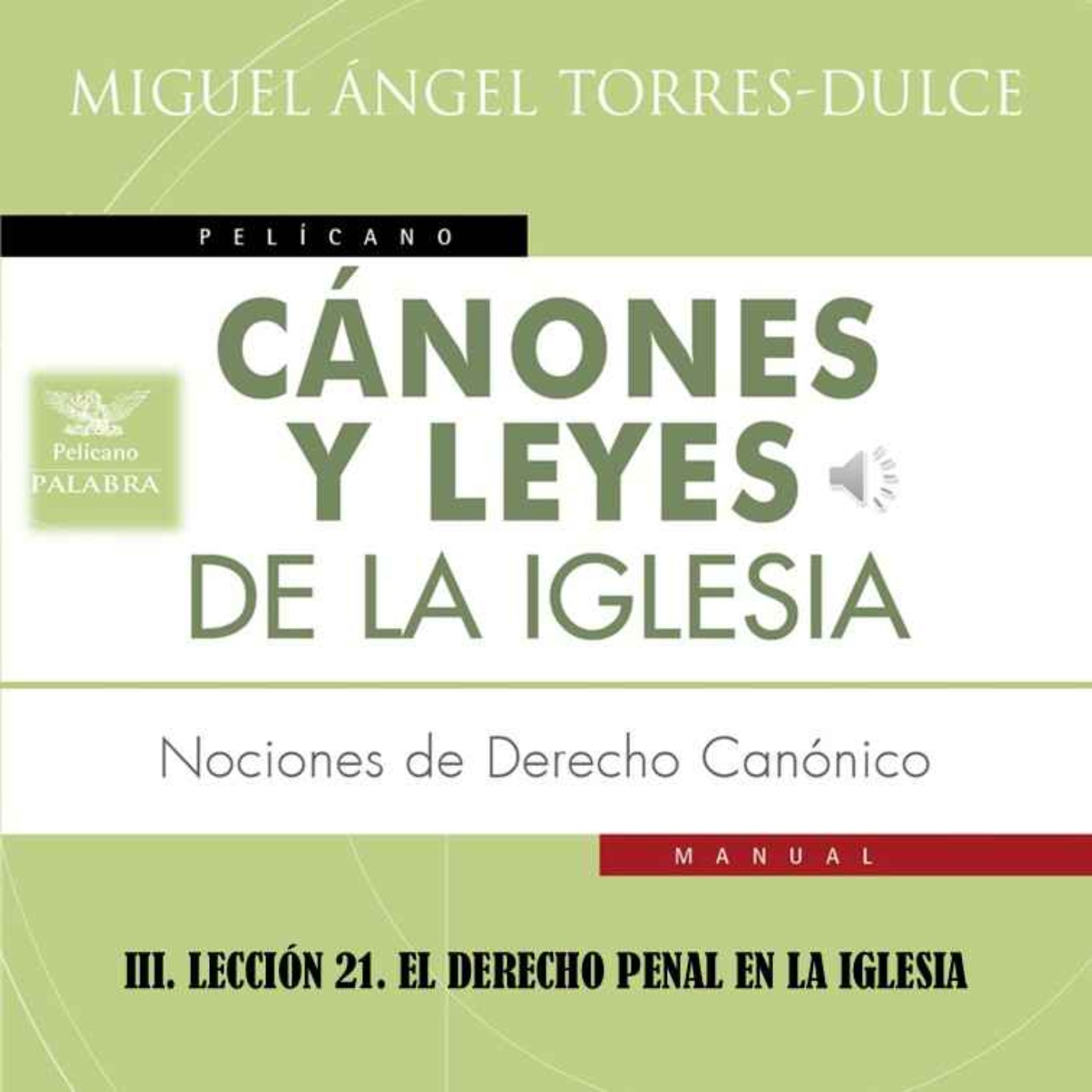 III. ECCIÓN 21. EL DERECHO PENAL EN LA IGLESIA episode artwork