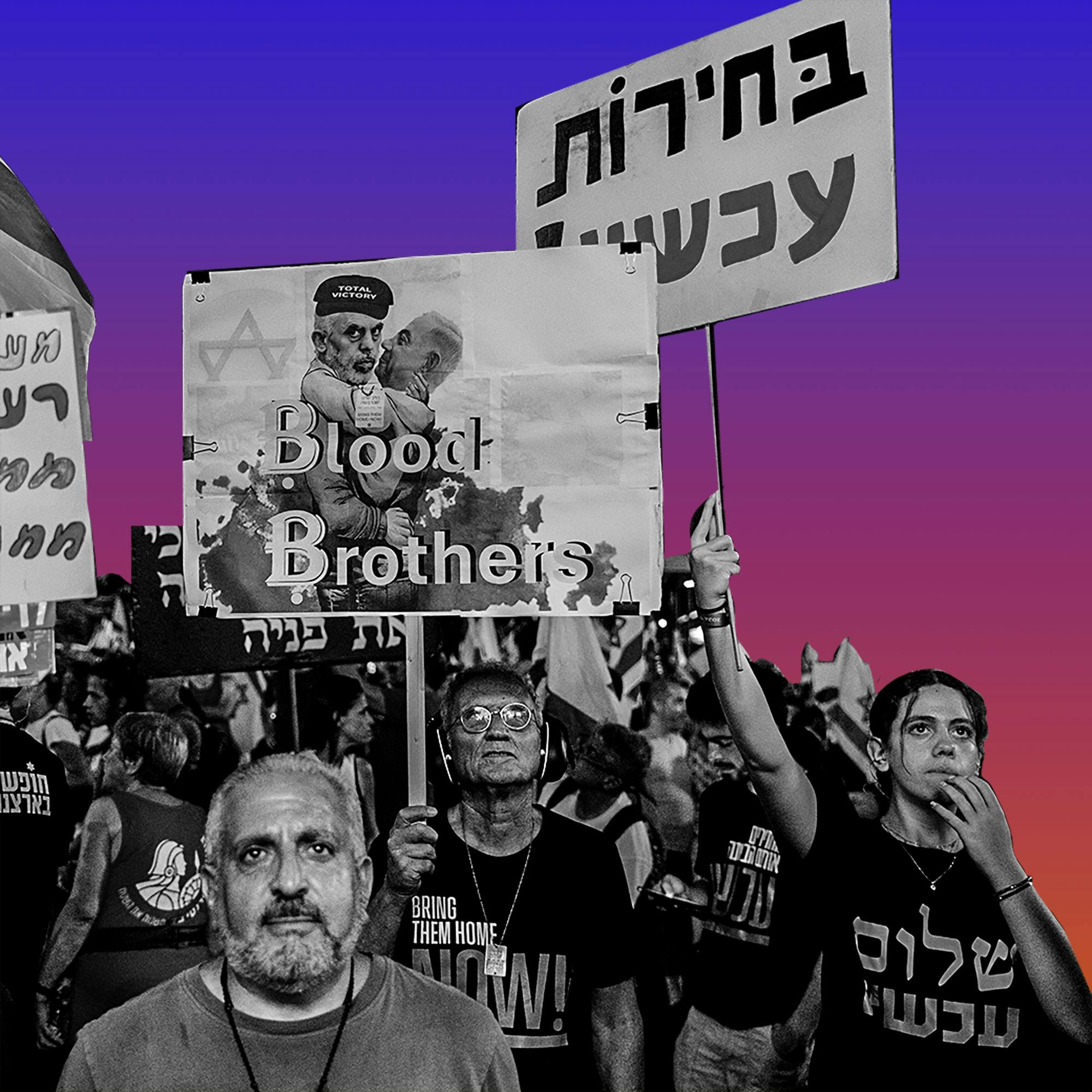 What Next | Daily News and Analysis - Who—and Why—Israelis Are Protesting