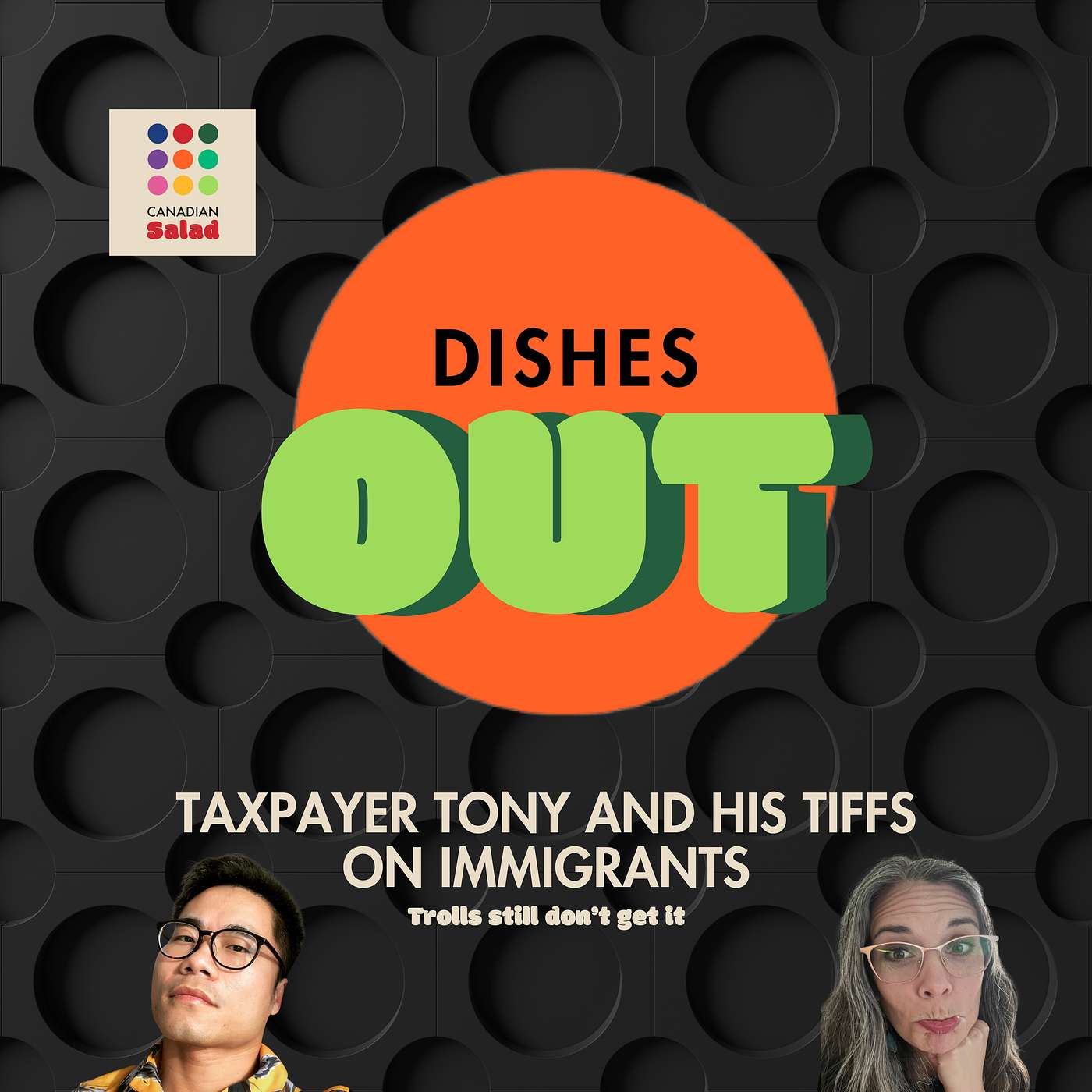 Dishes Out: Taxpayer Tony and His Tiffs on Immigrants episode artwork
