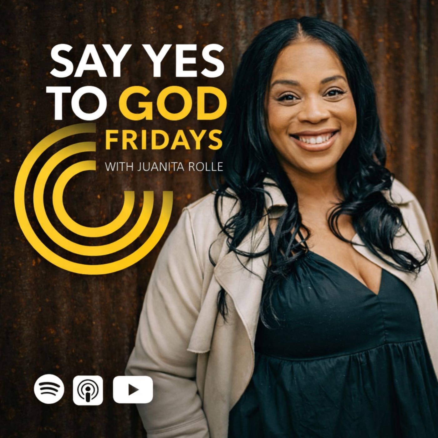 Say Yes to God Fridays with Juanita Rolle podcast artwork