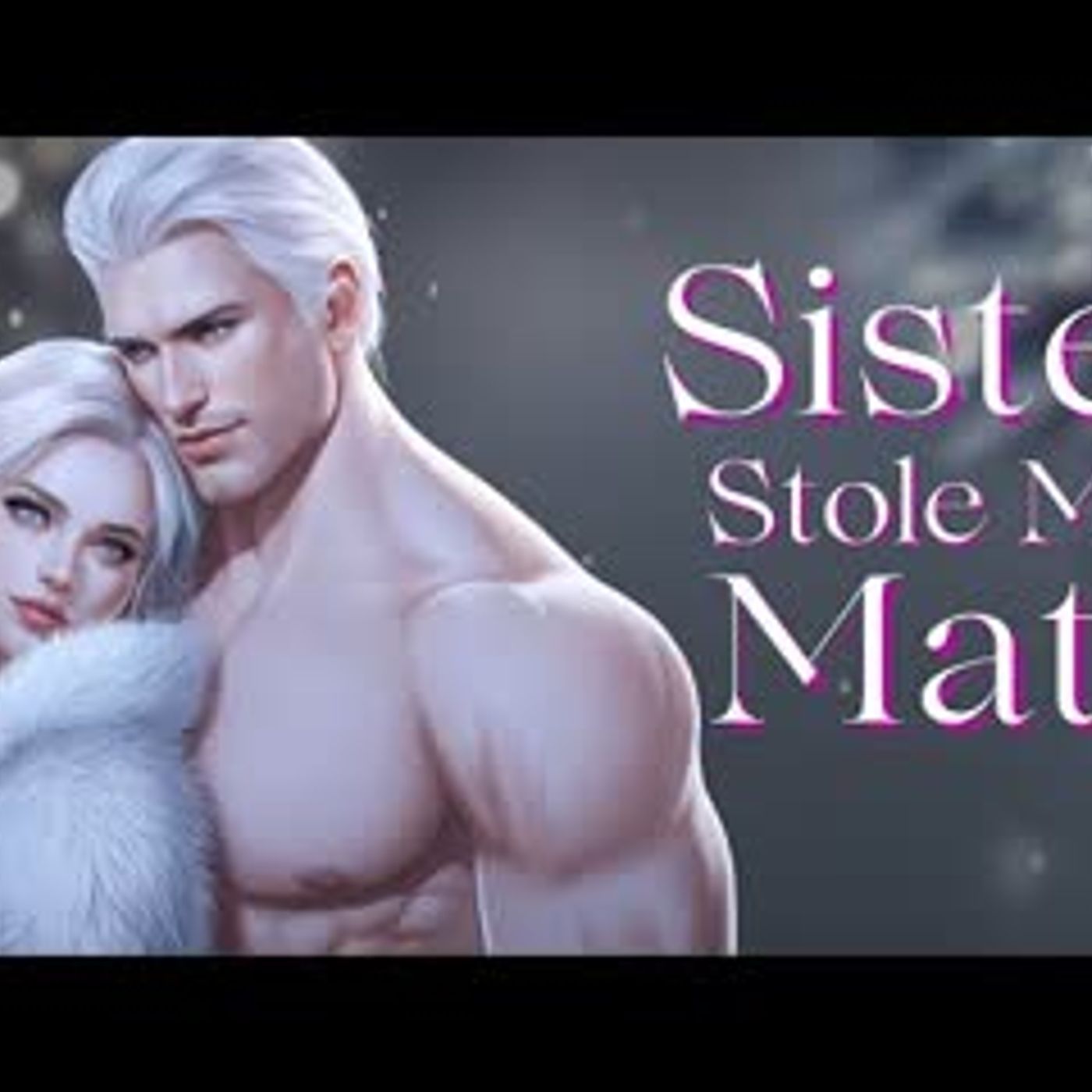 My Sister Stole My Alpha Mate...   Werewolf Romance Audiobook episode artwork