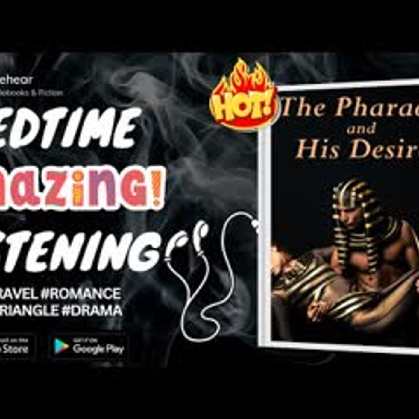 🔥🎧𝗧𝗵𝗲 𝗣𝗵𝗮𝗿𝗮𝗼𝗵 𝗮𝗻𝗱 𝗛𝗶𝘀 𝗗𝗲𝘀𝗶𝗿𝗲 episode artwork