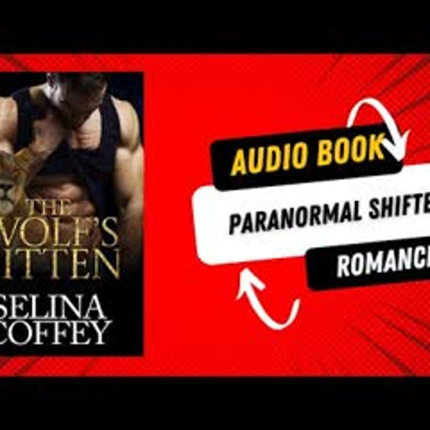 The Wolf's Kitten Paranormal Shifter Romance Short Story episode artwork