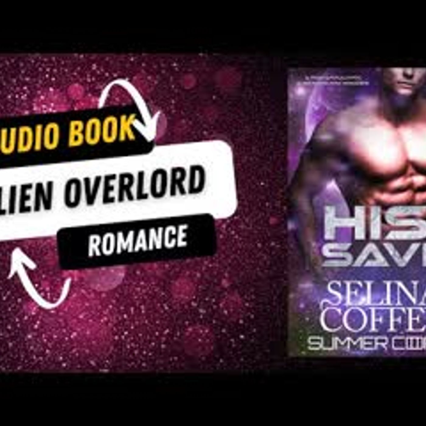 His To Save A Post-Apocalyptic Alien Overlord Romance episode artwork