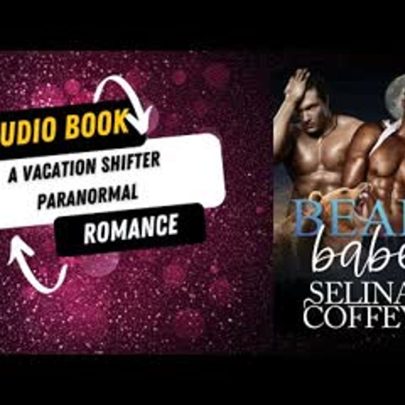 Bear Babe A Vacation Shifter Paranormal Romance episode artwork